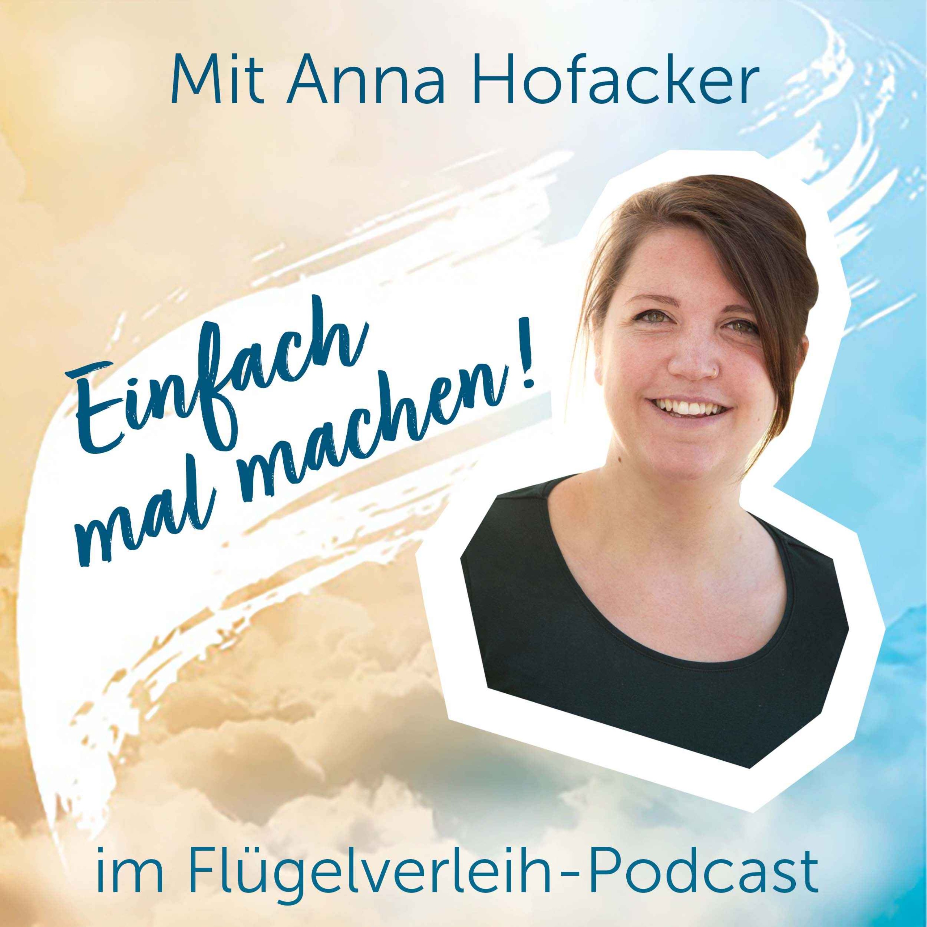 cover art for Einfach mal machen! - mit Anna Hofacker