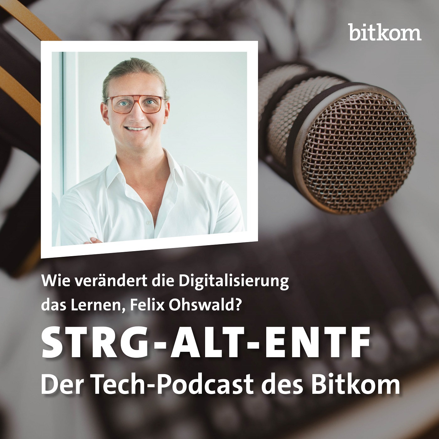 Wie verändert die Digitalisierung das Lernen, Felix Ohswald, CEO GoStudent? episode artwork
