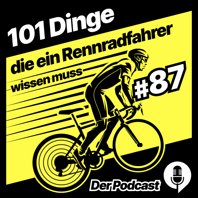 101 Dinge, die ein Rennradfahrer wissen muss - der Podcast