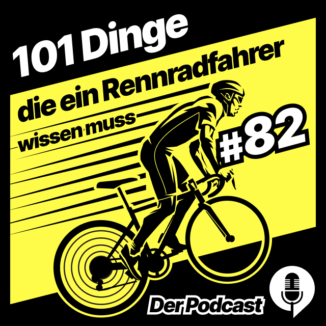 101 Dinge, die ein Rennradfahrer wissen muss - der Podcast