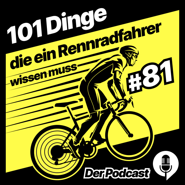 101 Dinge, die ein Rennradfahrer wissen muss - der Podcast