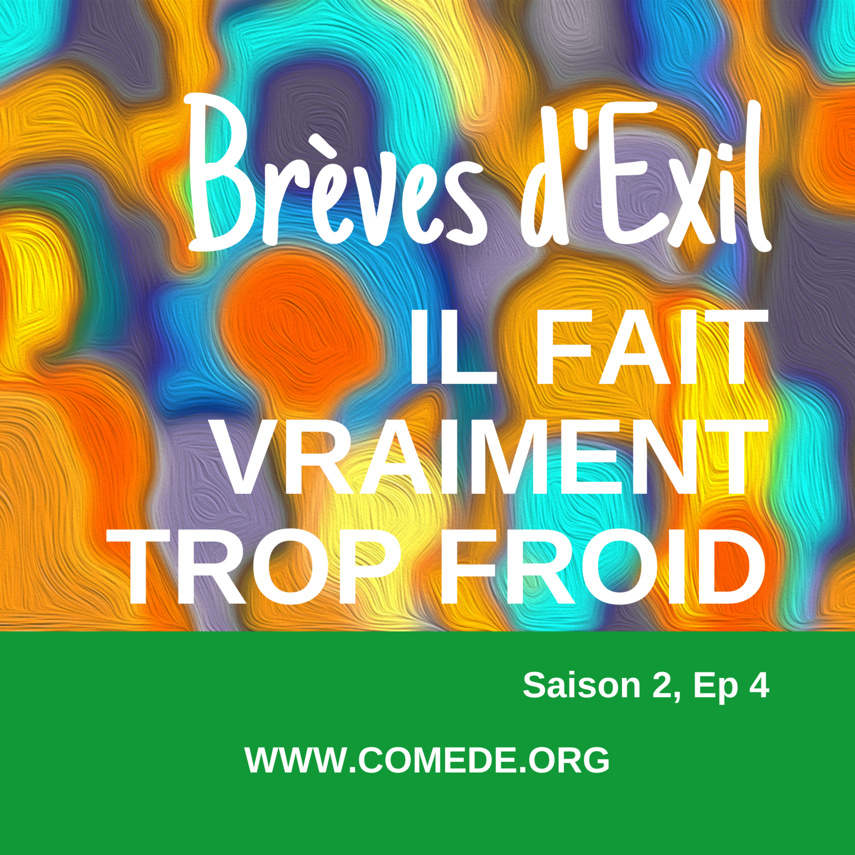 Il fait vraiment trop froid episode artwork
