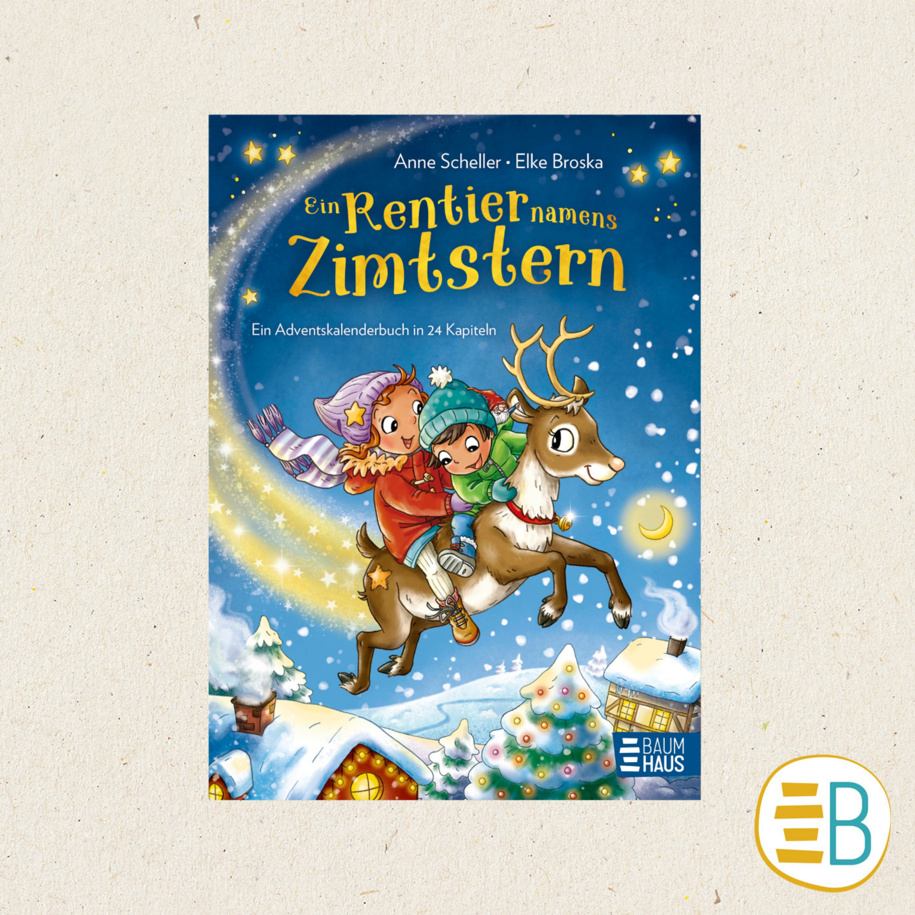 4. Advent: Ein Rentier namens Zimtstern