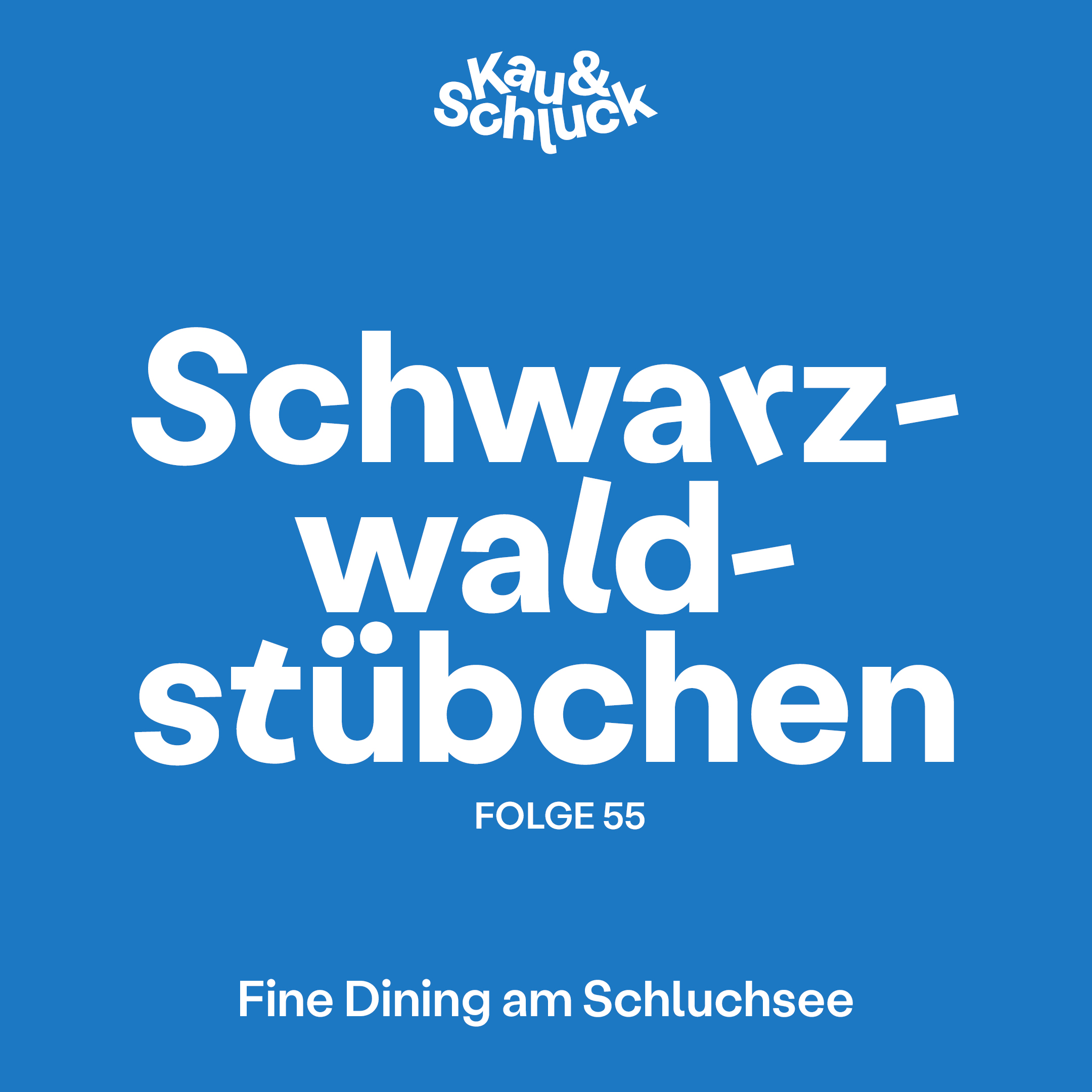 Kau und Schluck