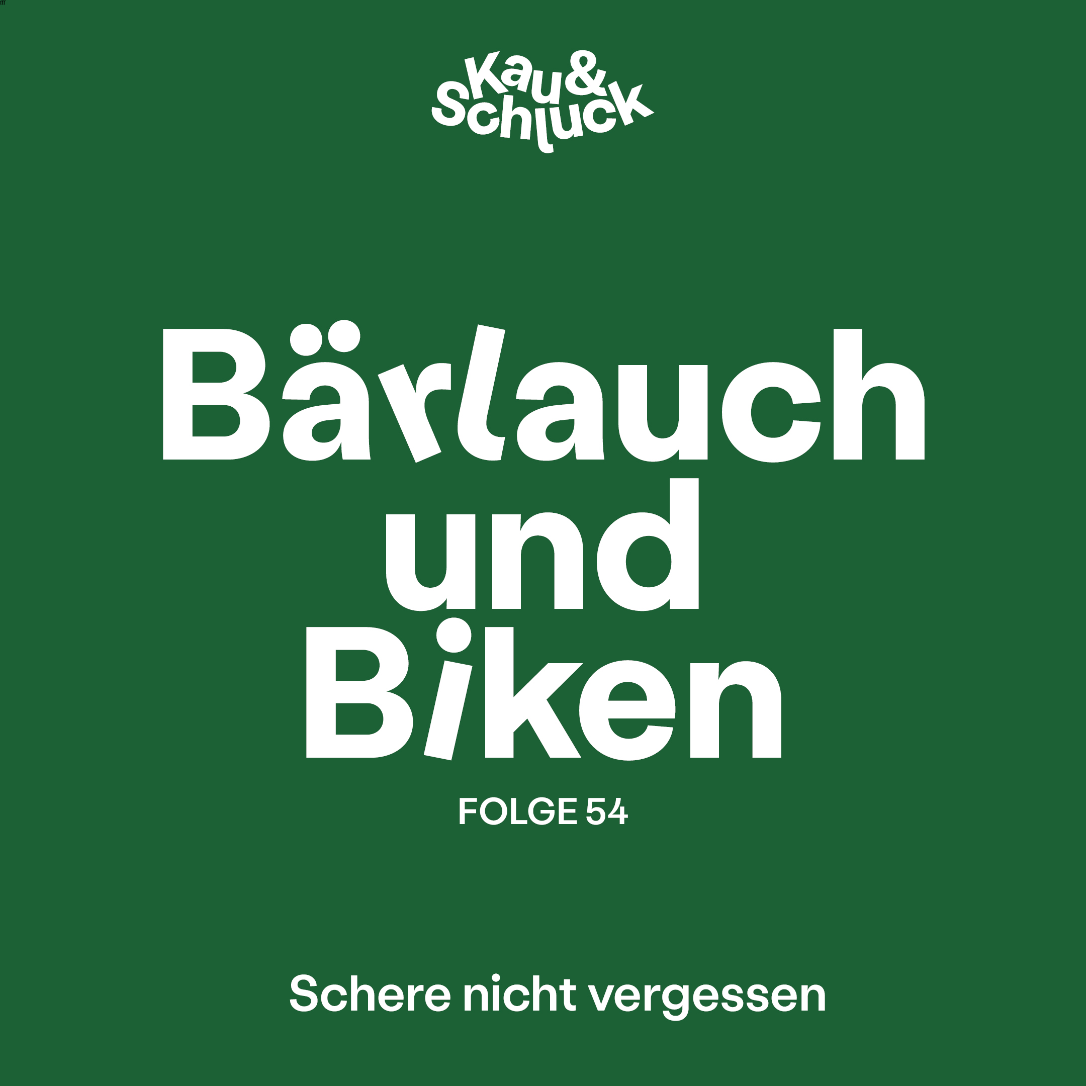Kau und Schluck