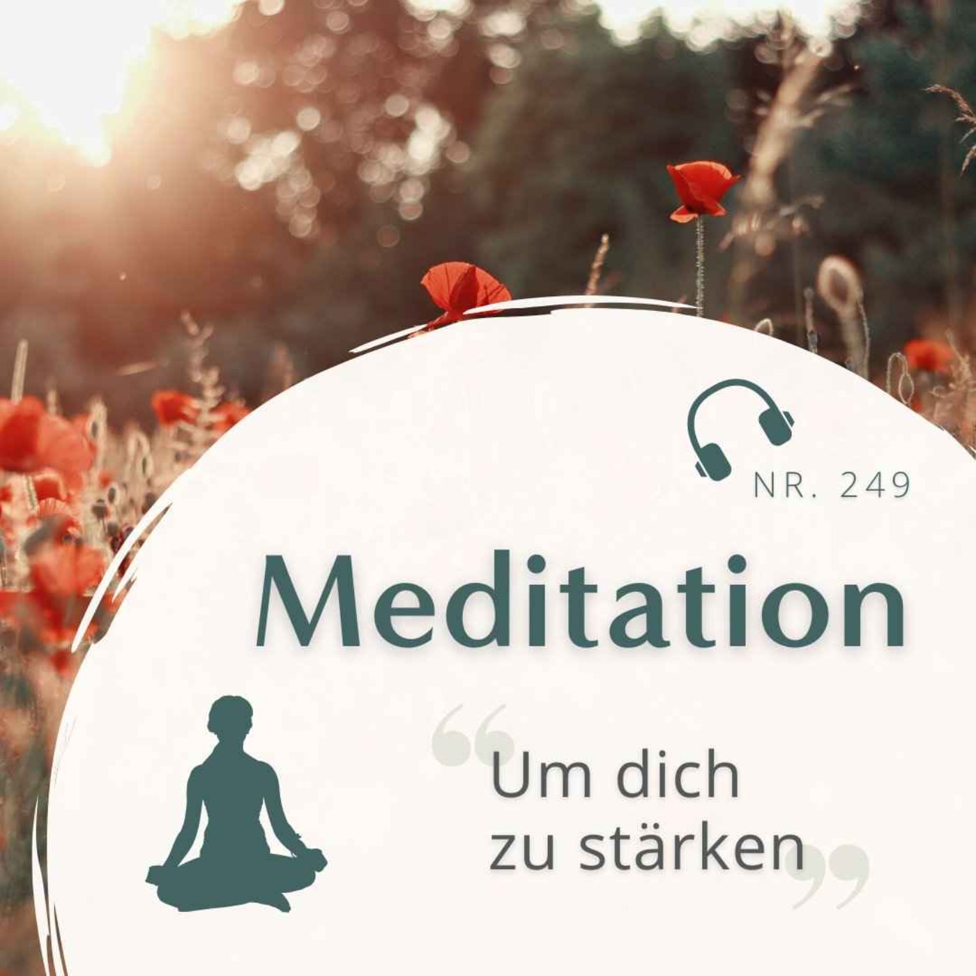 Meditation Nr. 249 // Um dich zu stärken