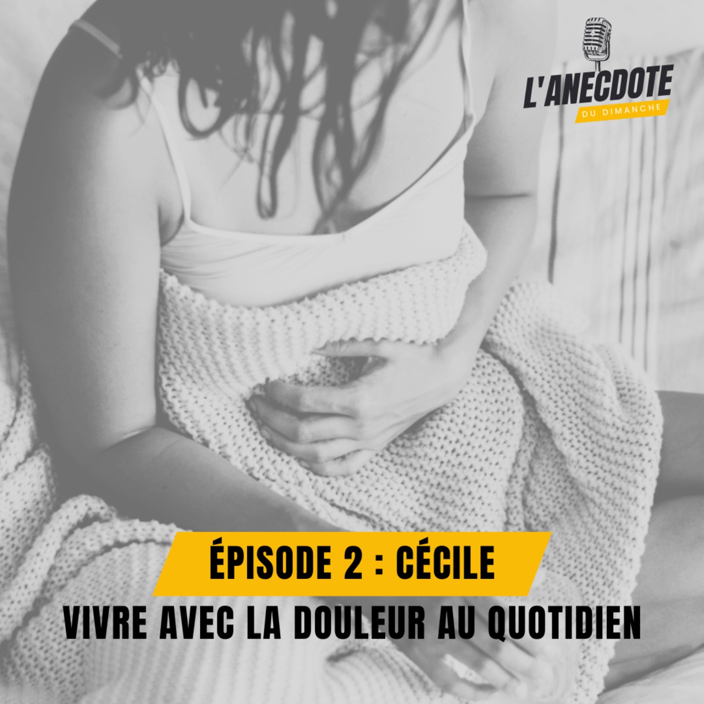#2 Cécile, vivre avec l'endométriose.