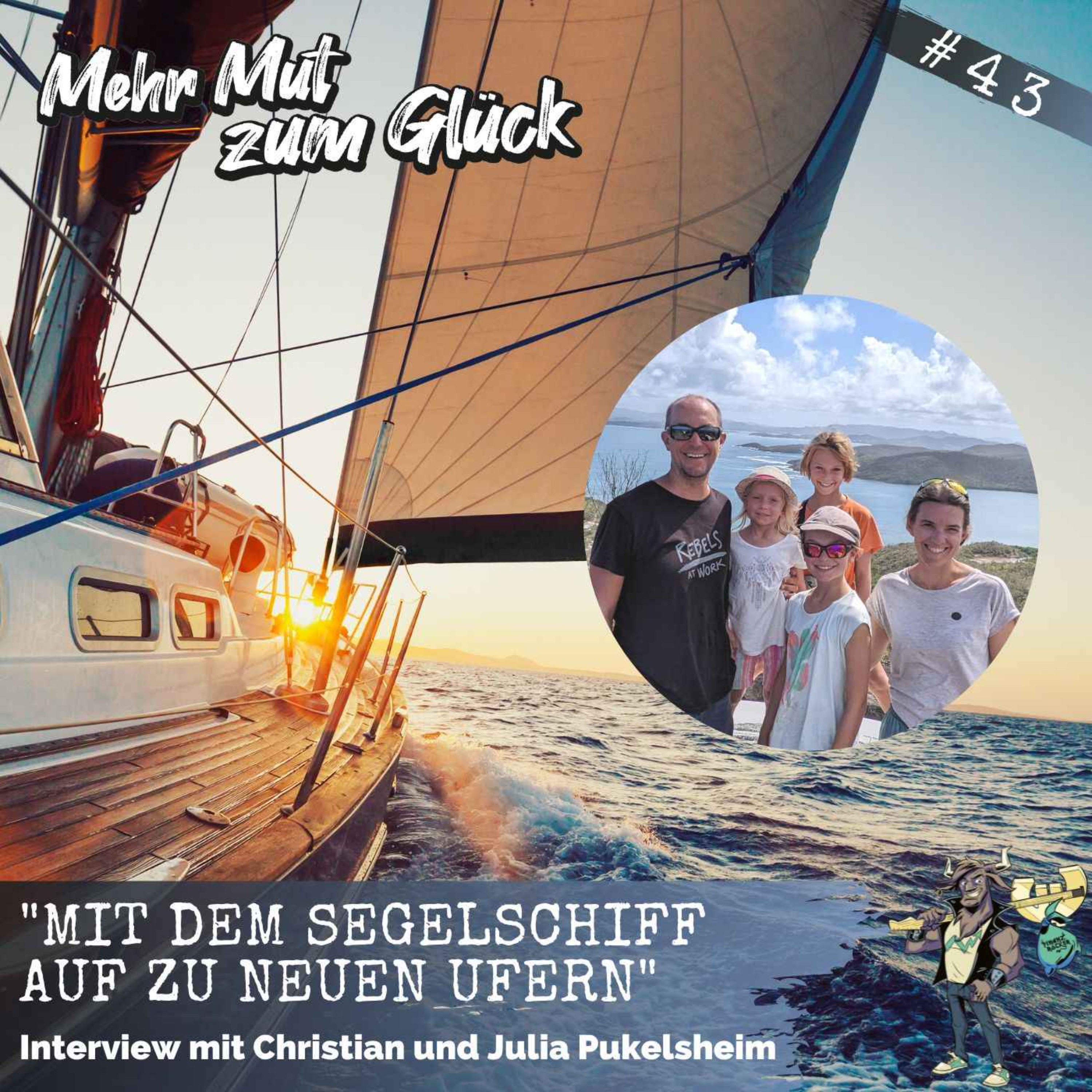 cover art for Folge 43: "Mit dem Segelschiff auf zu neuen Ufern" - Interview mit Christian und Julia Pukelsheim
