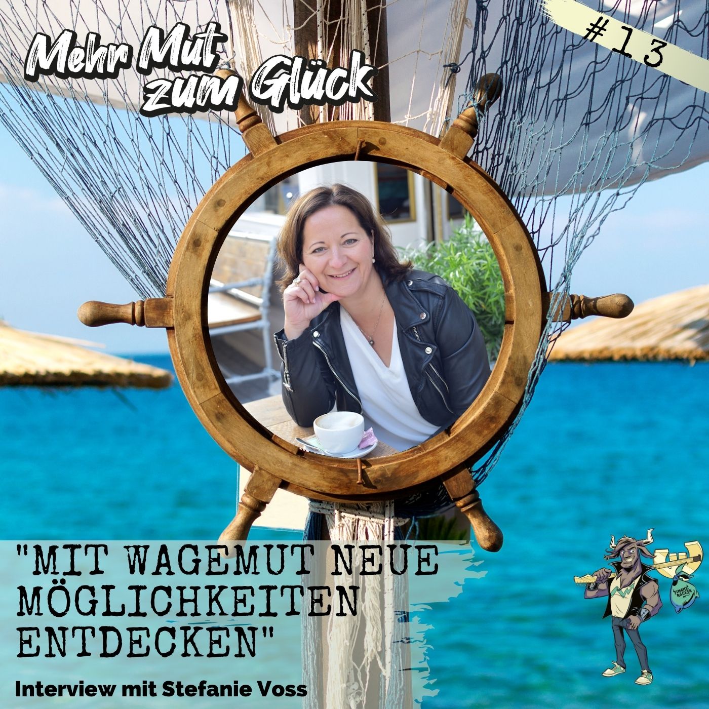 Folge 13: ”Mit Wagemut neue Möglichkeiten entdecken” - Interview mit Stefanie Voss