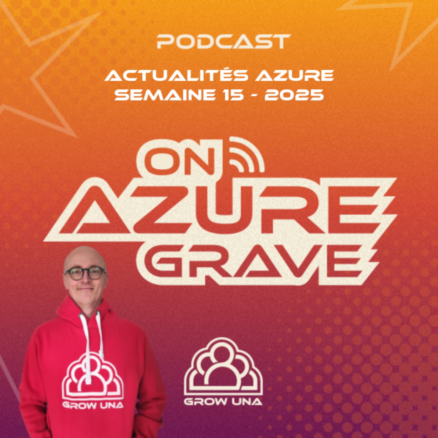 On Azure Grave – Actualités Azure – 2025 Semaine 15