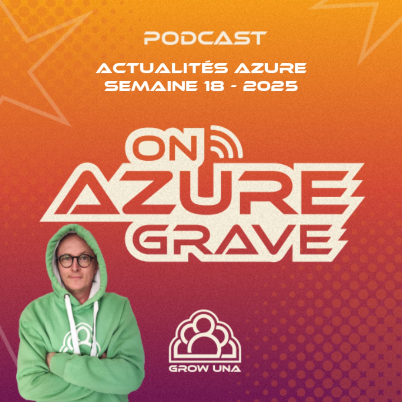 On Azure Grave – Actualités Azure – 2025 Semaine 18