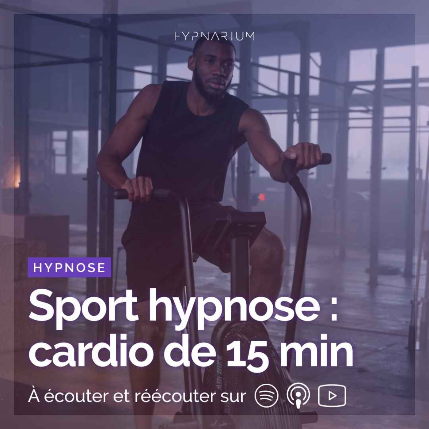 Sport hypnose : séance cardio de 15 min sous hypnose (tapis, vélo elliptique, rameur,...)