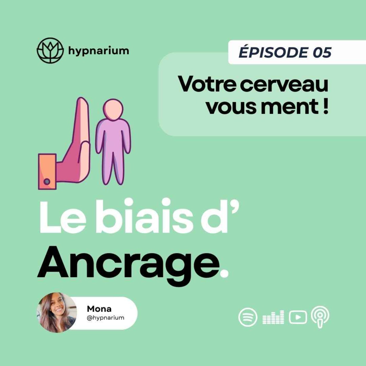 Épisode 05 - Le biais d’ancrage : quand la première info fausse toutes les autres