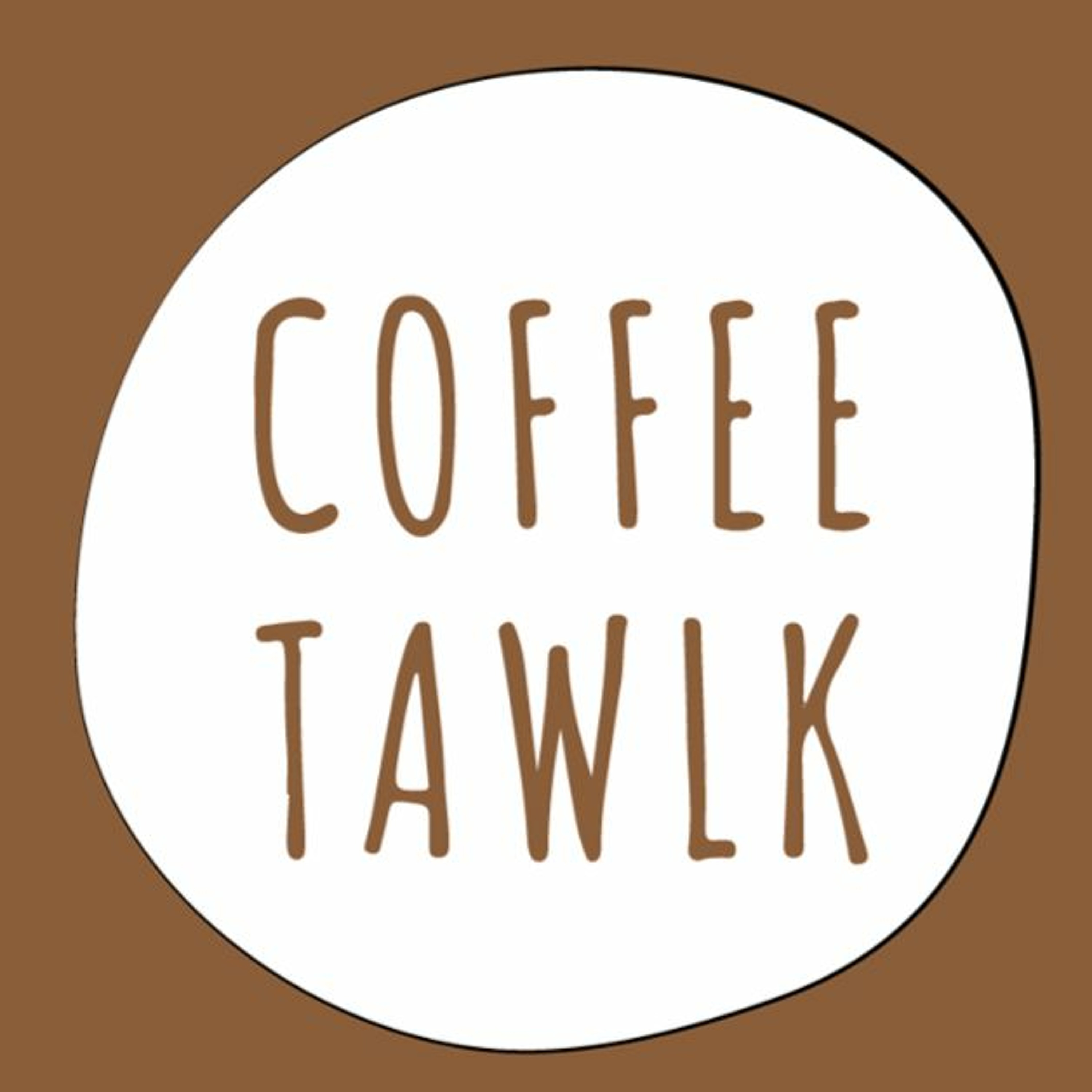 Coffee Tawlk #359 ☕️ “Take a risk and shake it up a bit”