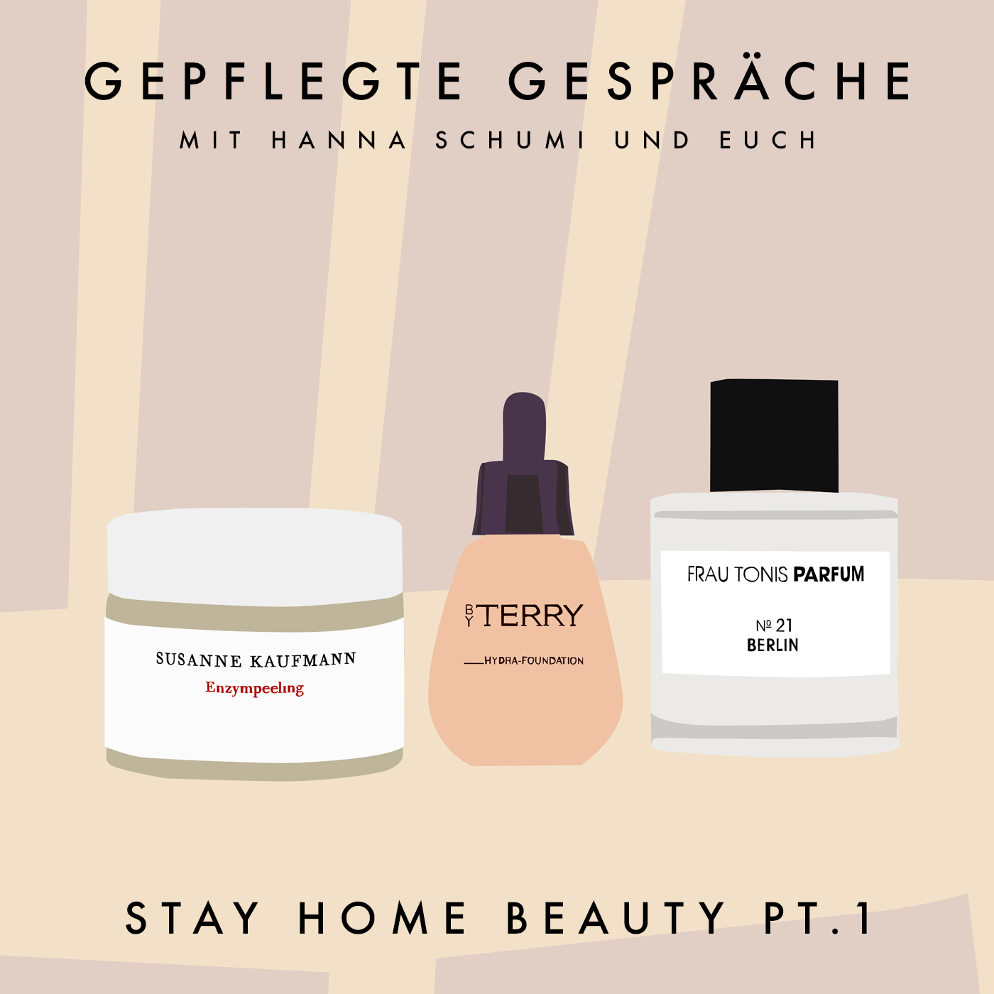 Was machen während der Isolation? Eure Fragen zum Thema Stay-Home-Beauty Teil 1 episode artwork