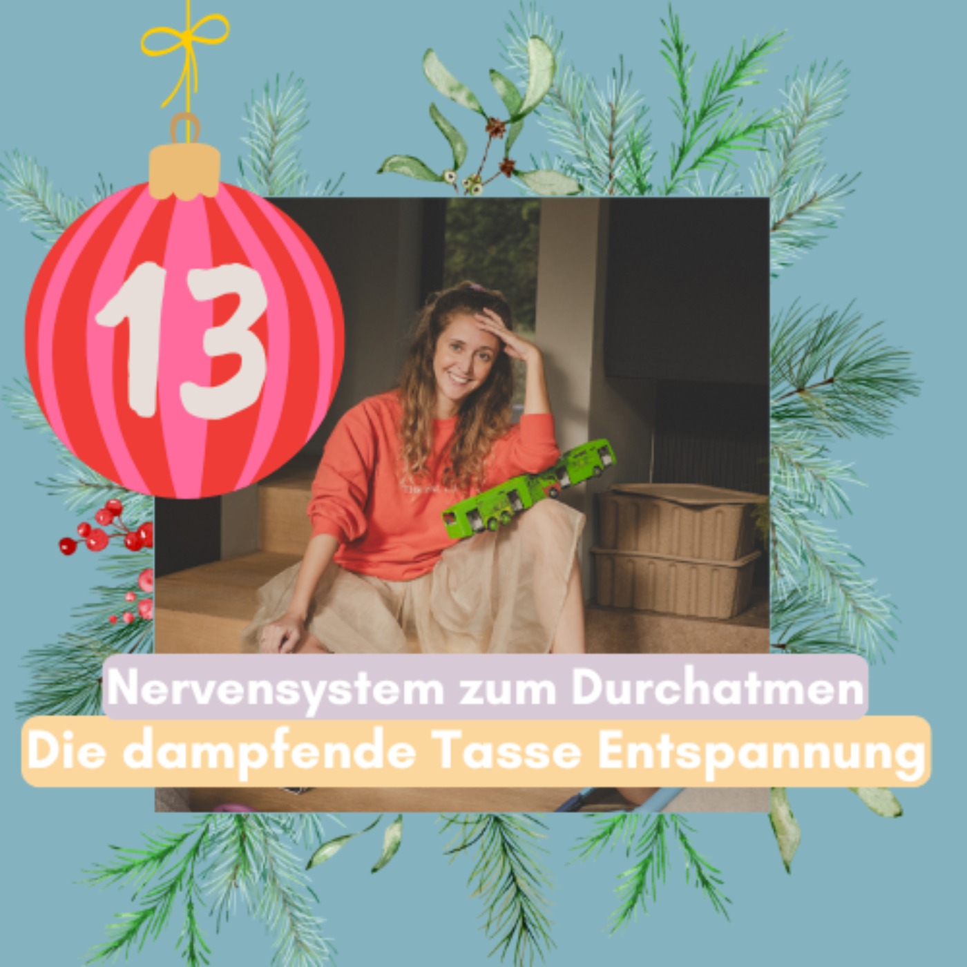 13. Türchen: Die dampfende Tasse der Entspannung 13. Türchen: Die dampfende Tasse der Entspannung