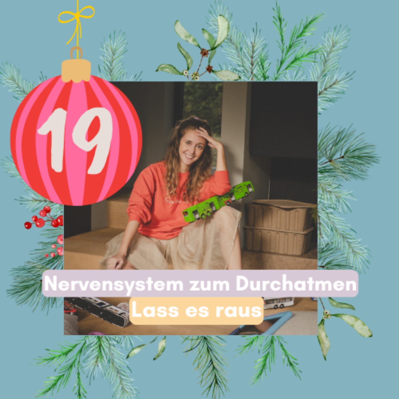 19. Türchen: Lass es raus 19. Türchen: Lass es raus