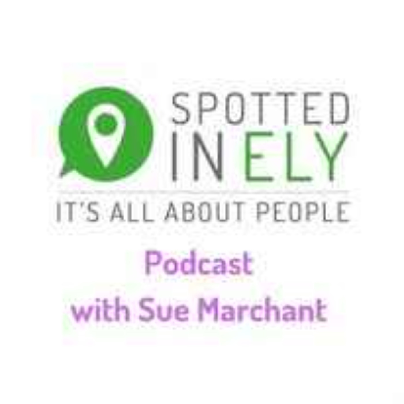 Spotted in Ely - Sue Marchant\'s podcast