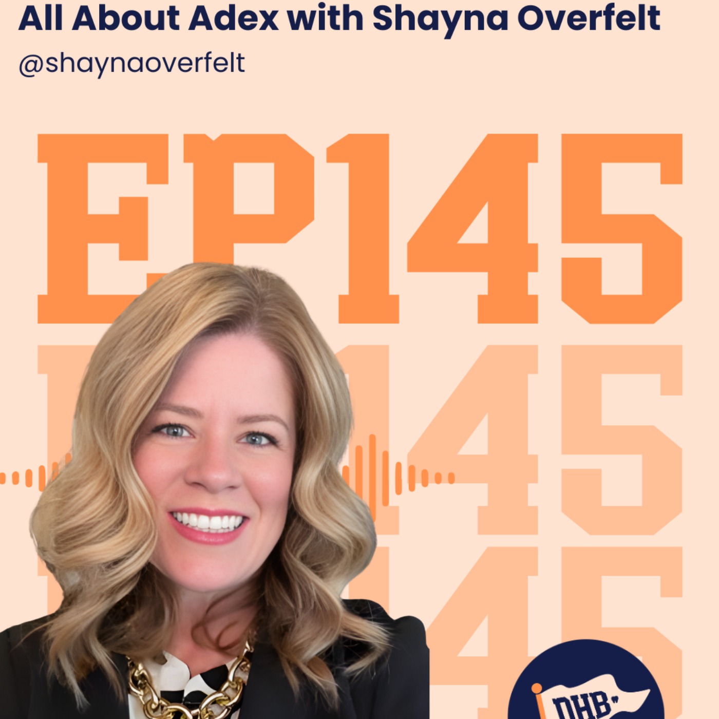145: All About ADEX with Shayna Overfelt