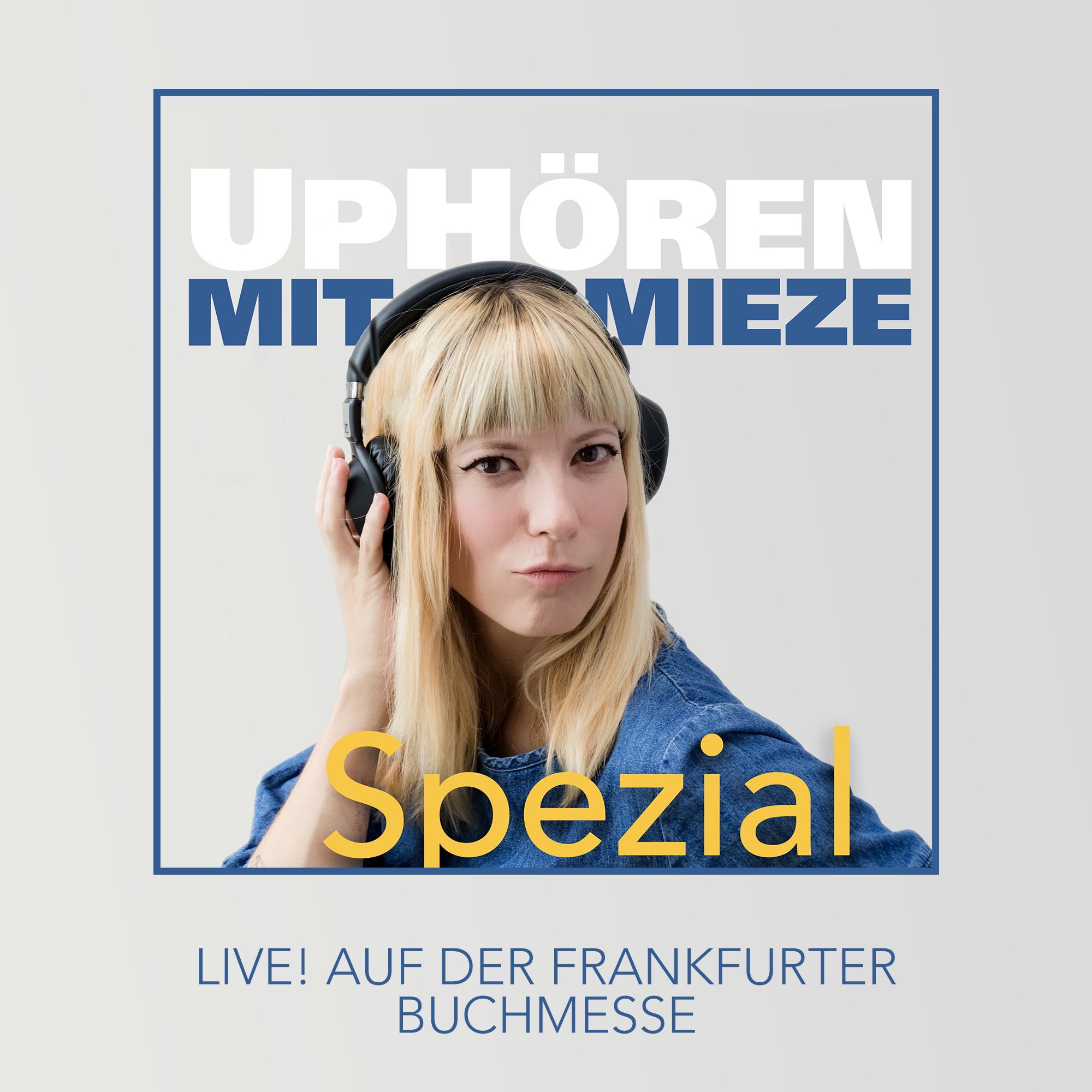 UpHören mit Mieze