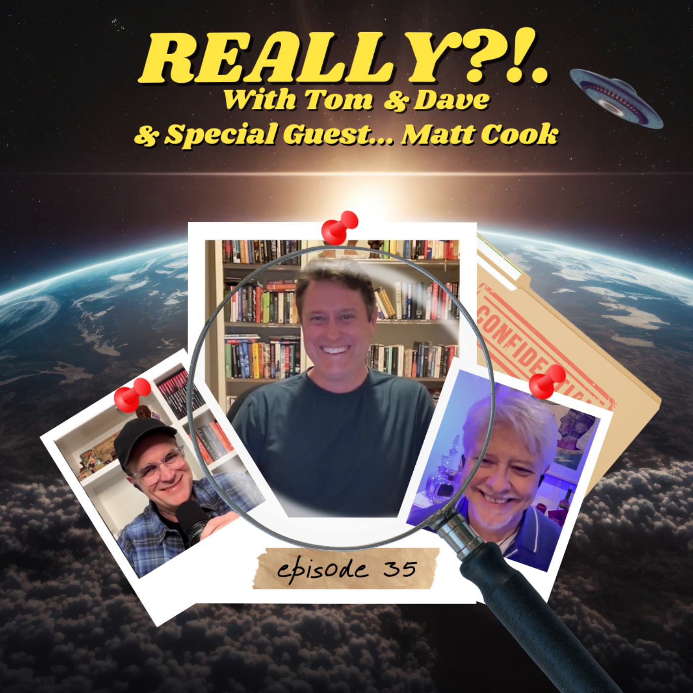 REALLY?!. with Tom and Dave - Episode 35 - Matt Cook