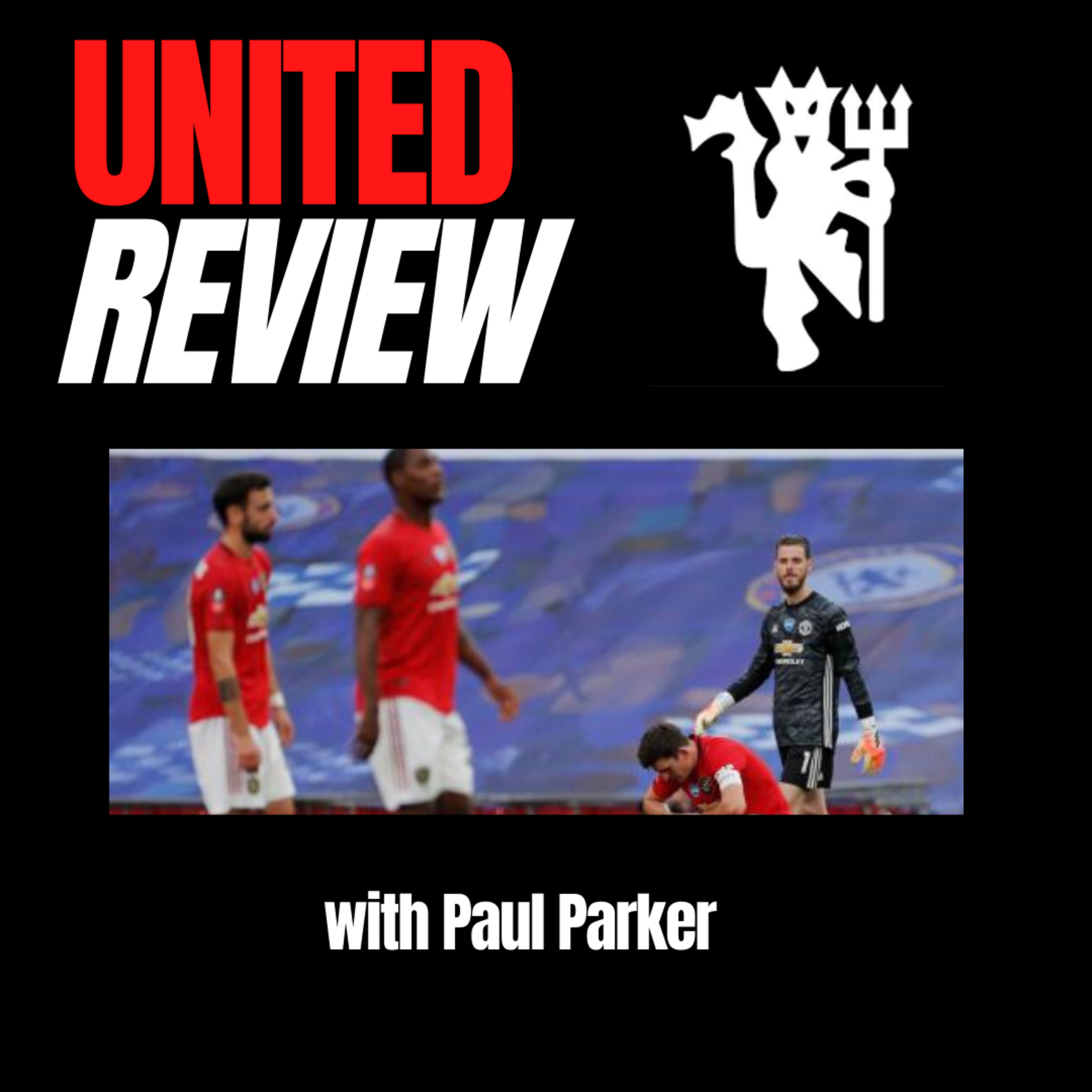 United Review : FA Cup semi-final defeat to Chelsea #8