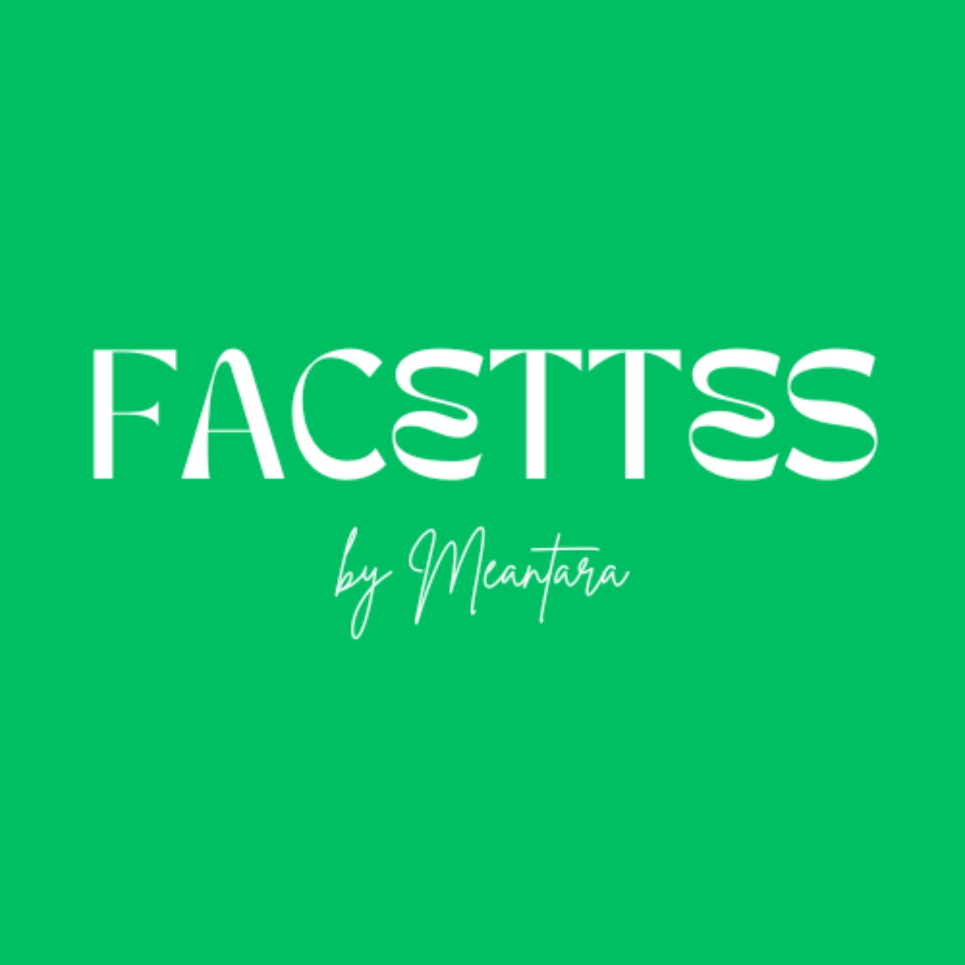 Facettes by Meantara