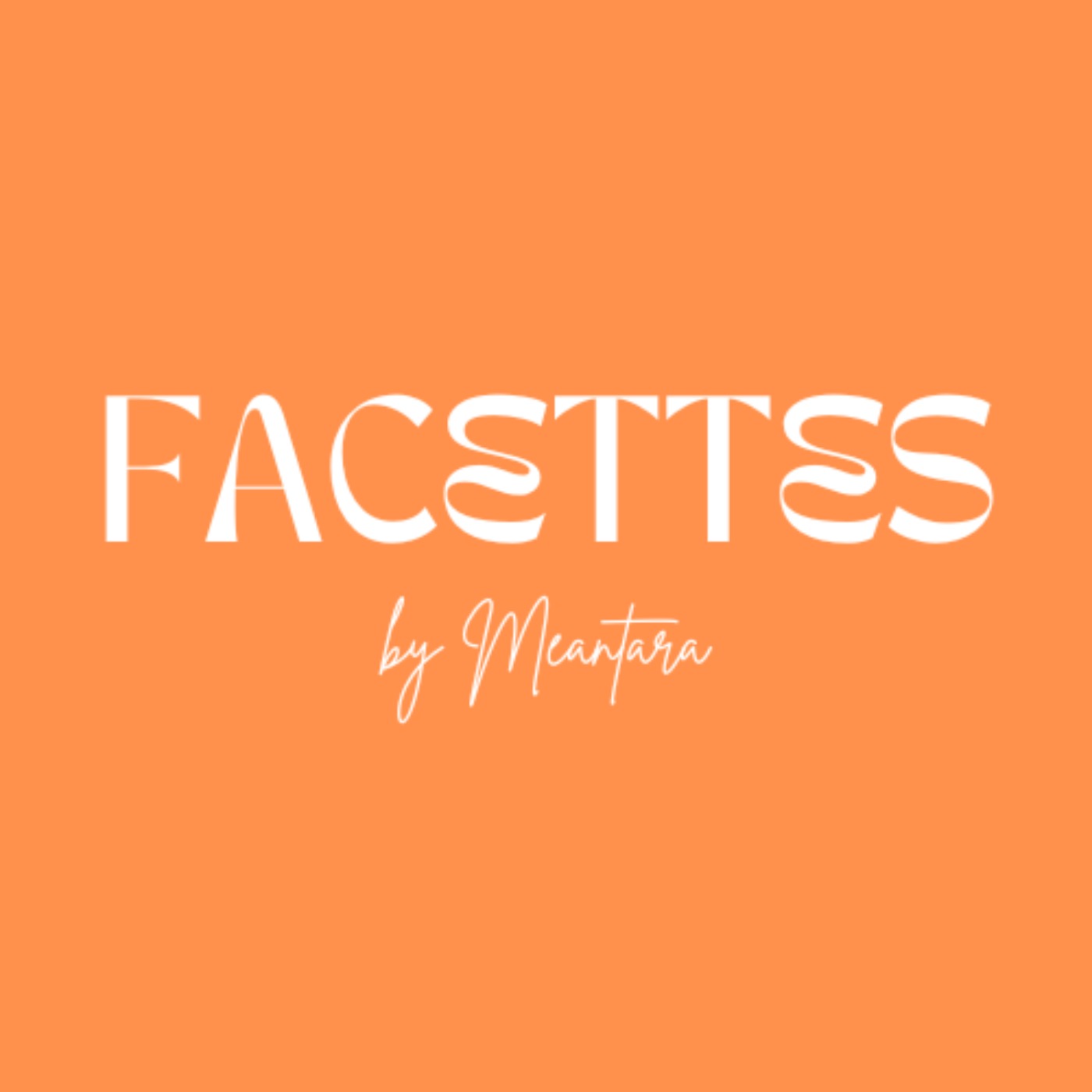 Facettes by Meantara