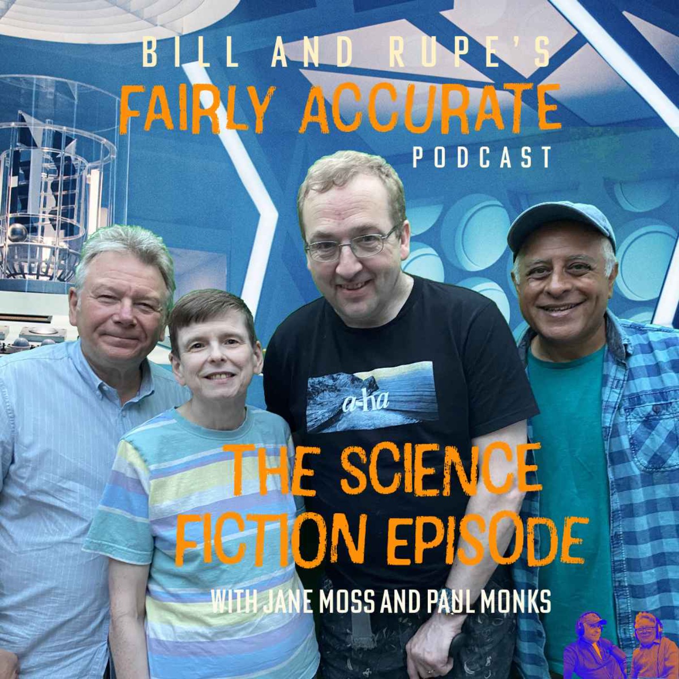 Bill And Rupe\'s Fairly Accurate Podcast