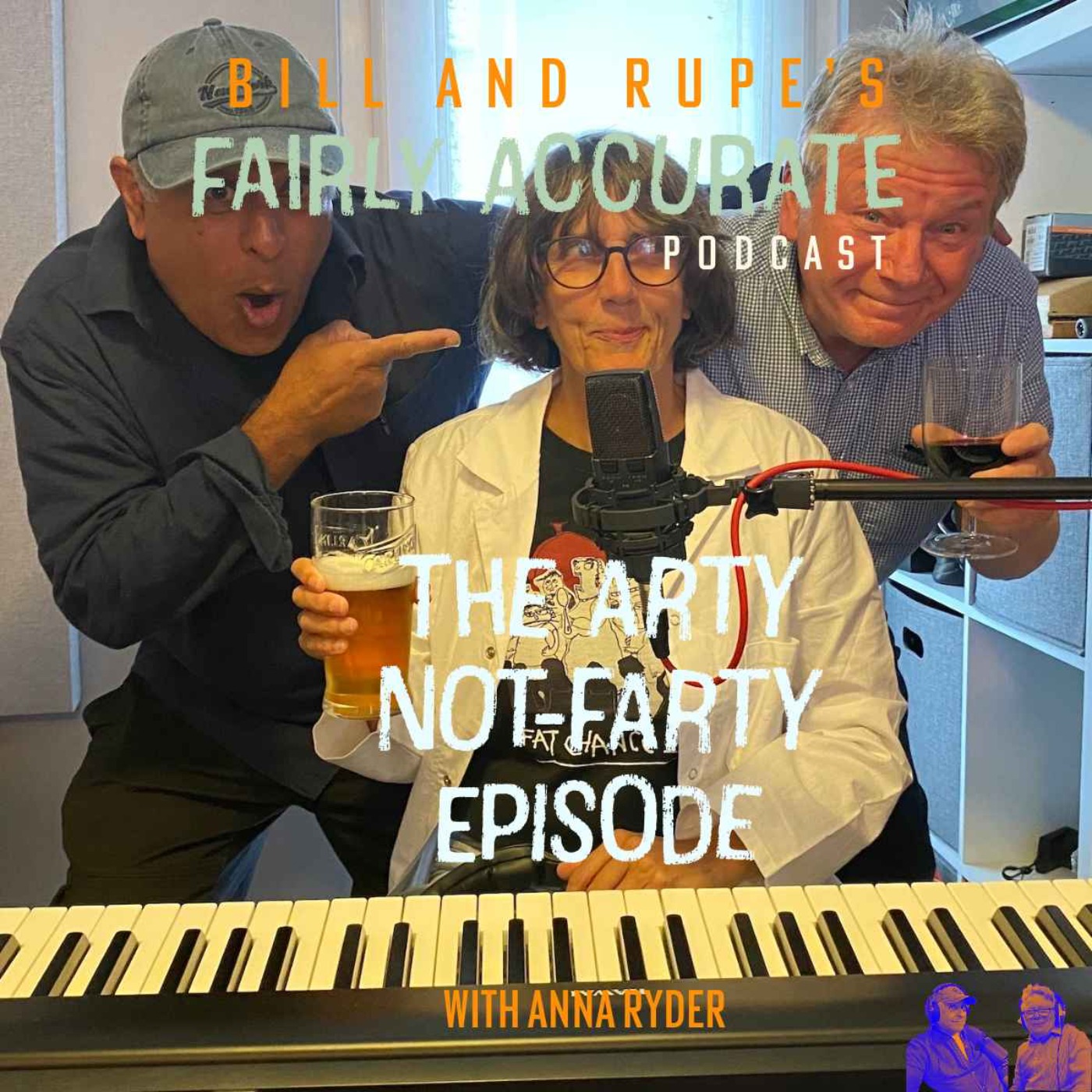 Bill And Rupe\'s Fairly Accurate Podcast