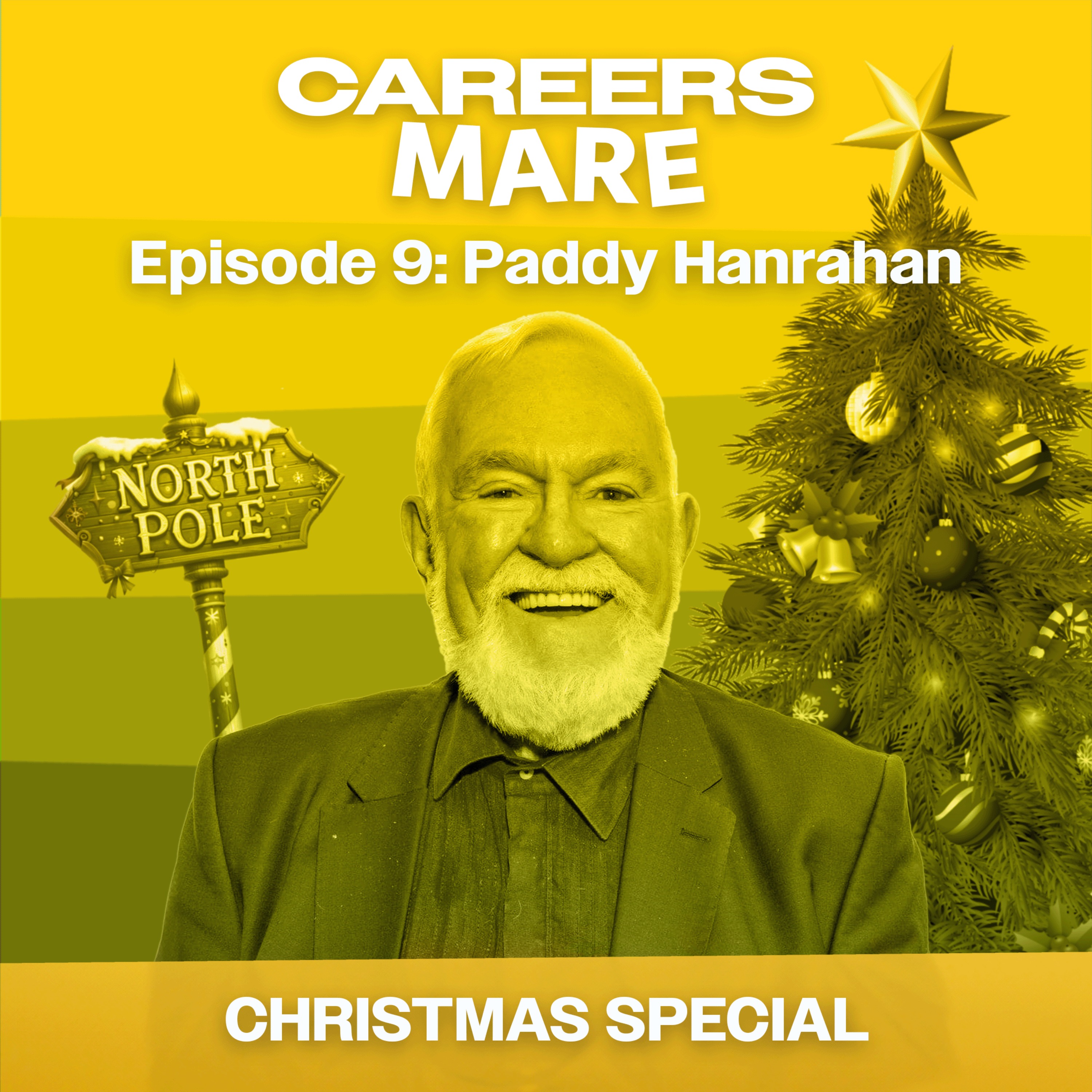 Ep. 9: Paddy Hanrahan (Christmas Special)