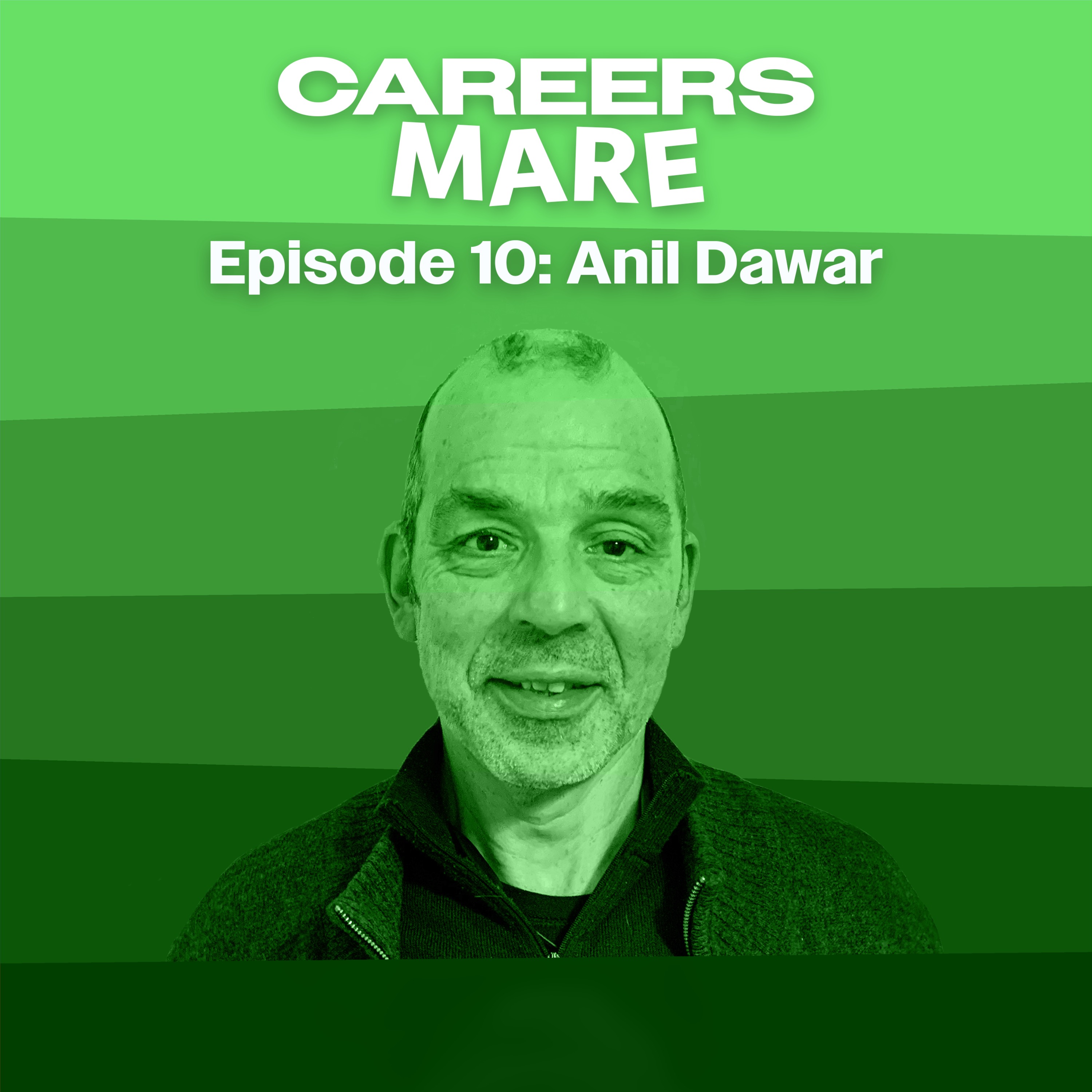 Ep. 10: Anil Dawar