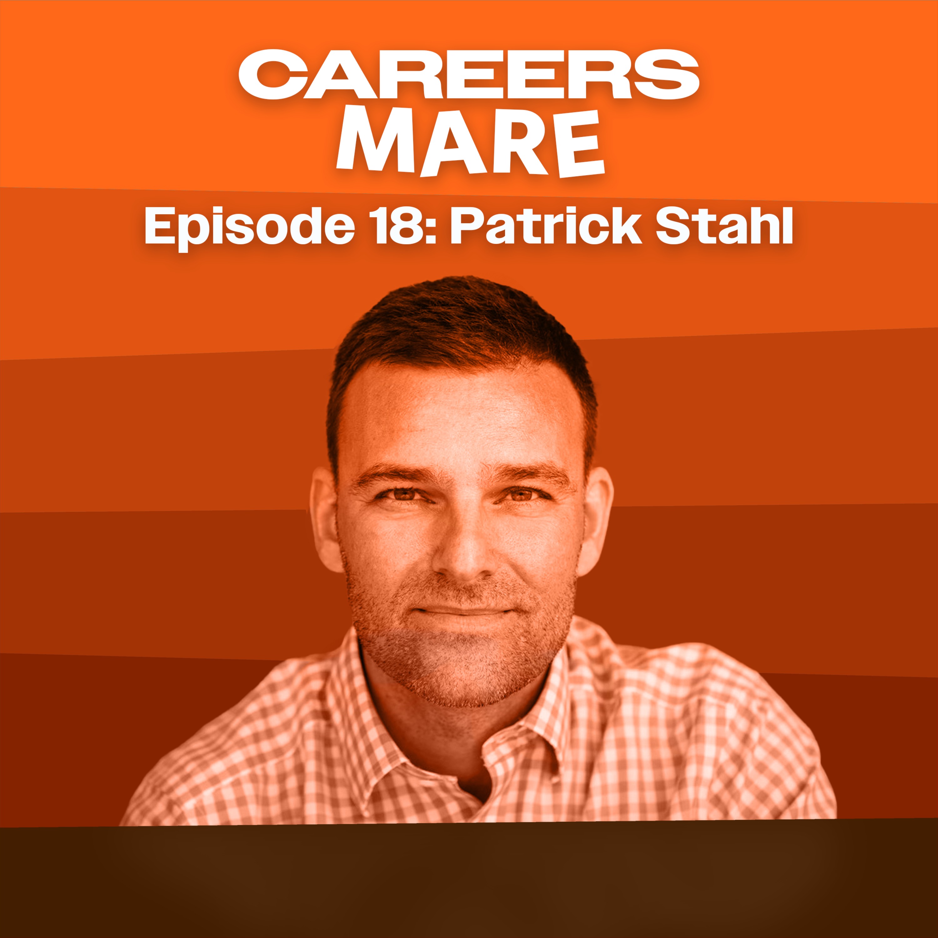 Ep. 18: Patrick Stahl