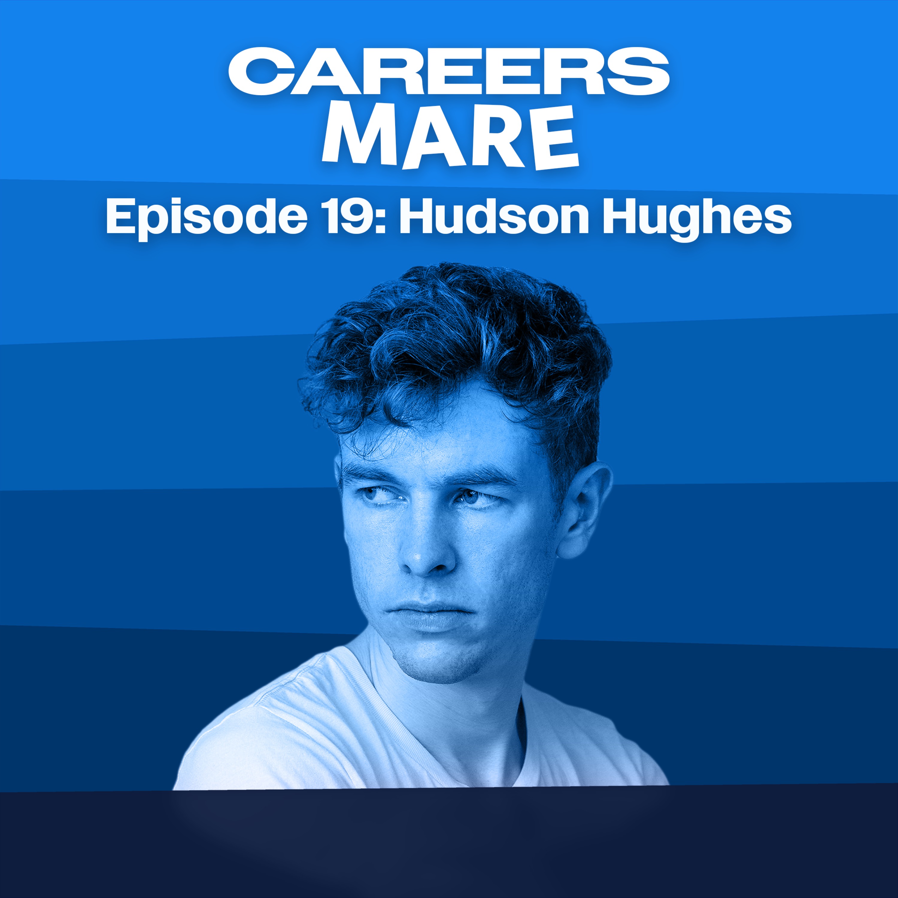 Ep. 19: Hudson Hughes