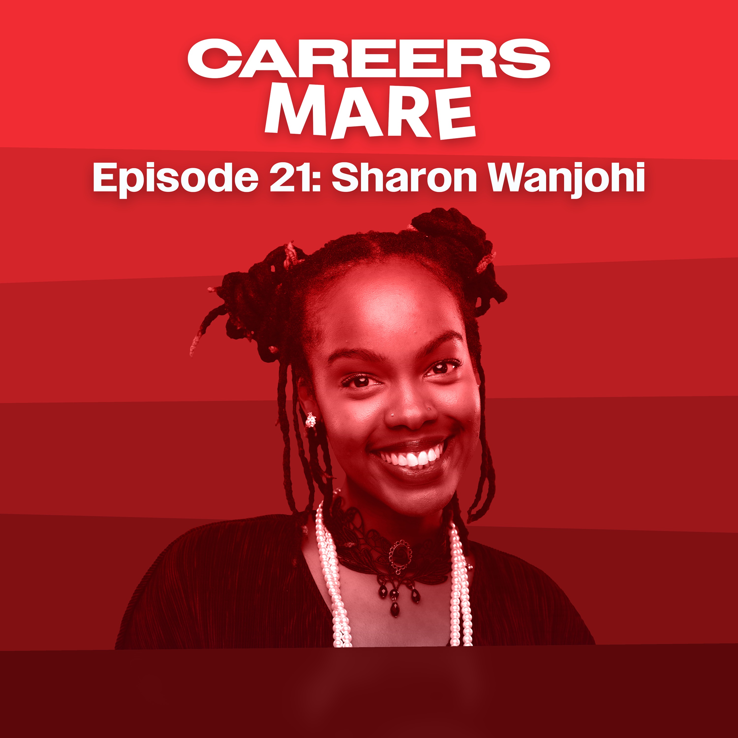 Ep. 21: Sharon Wanjohi