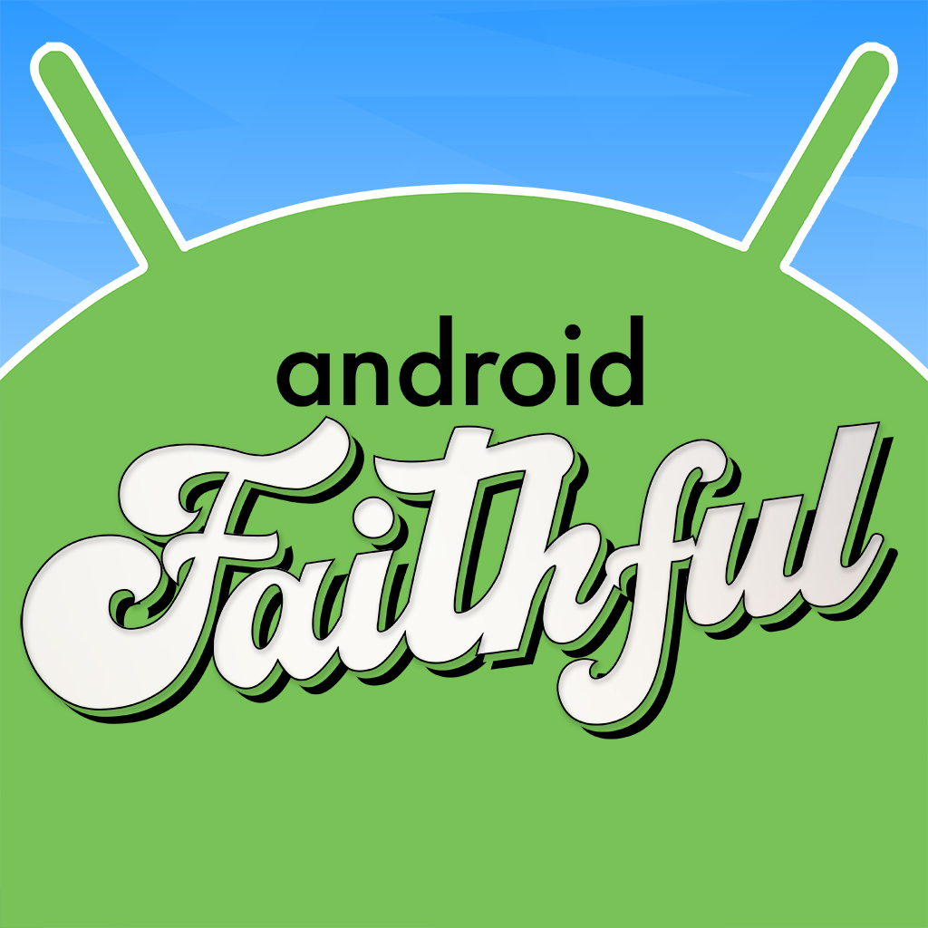 All About Android Faithful - podcast episode cover