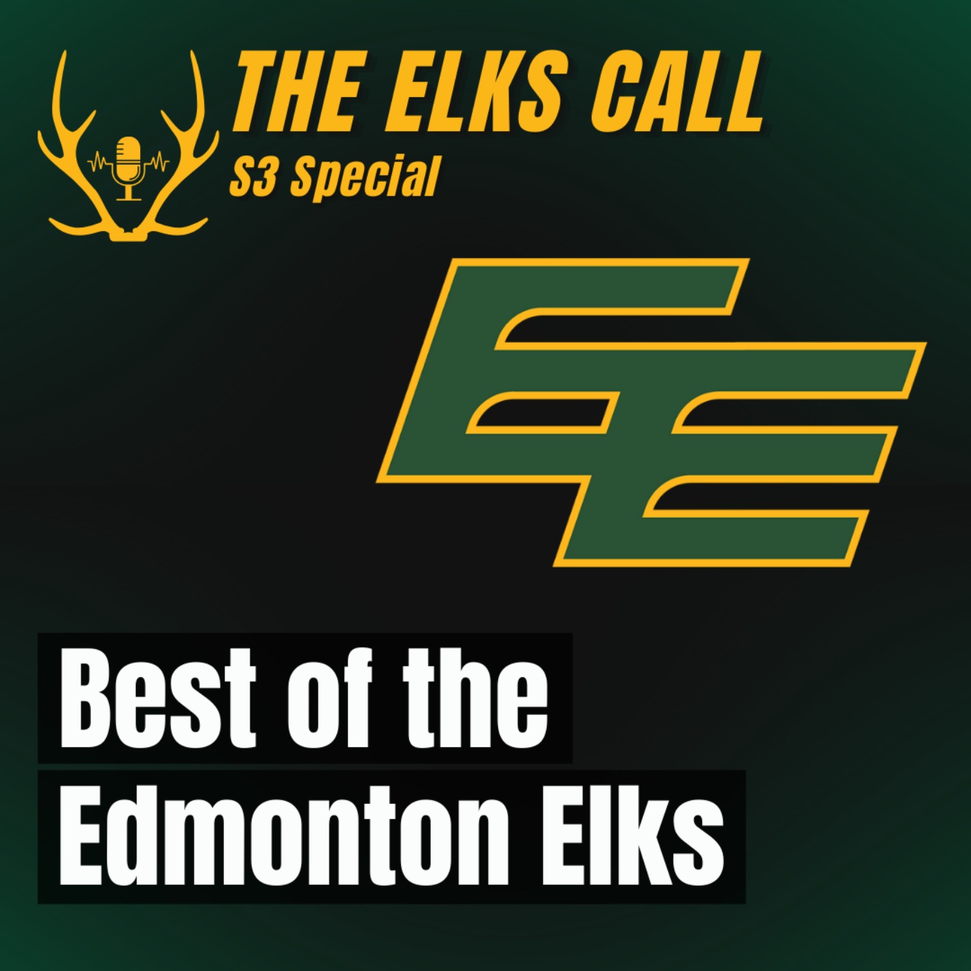The Elks Call S3 - Best of the EE (Taylor McPherson, Graham Mosimann, Aaron Grymes, Justin Rankin) episode artwork