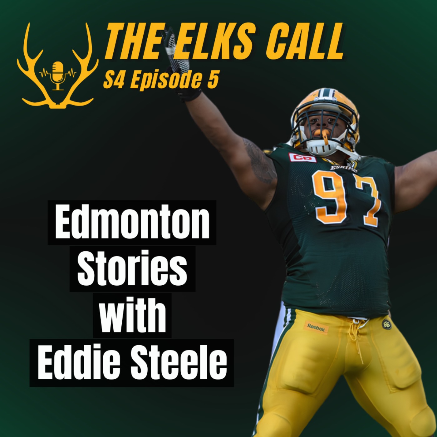 The Elks Call S4Ep5 - Edmonton Stories with Eddie Steele episode artwork