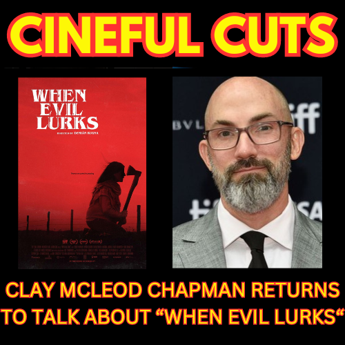 CLAY MCLEOD CHAPMAN returns to talk about WHEN EVIL LURKS!