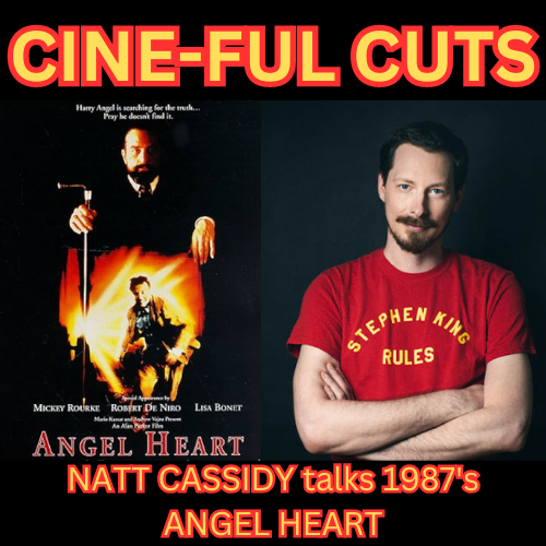 NAT CASSIDY conjures up an amazing discussion of 1987's ANGEL HEART 