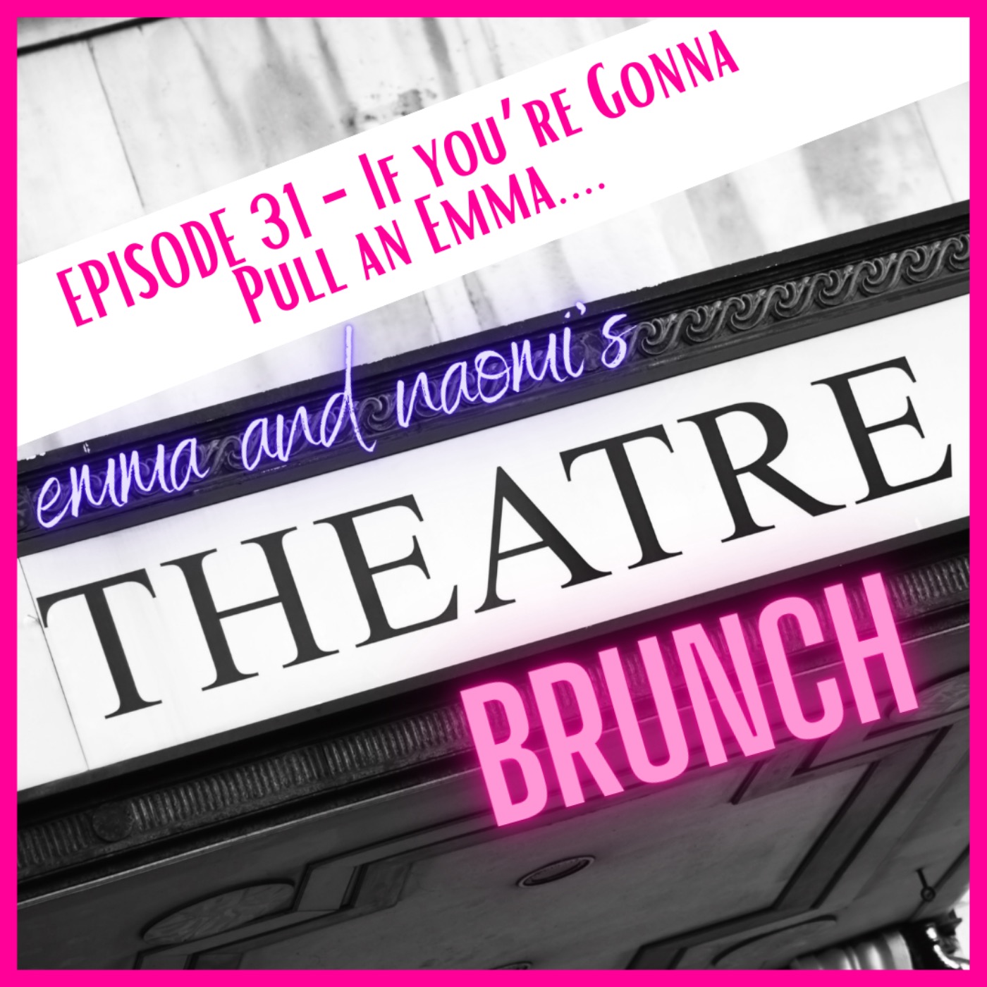 Emma and Naomi\'s Theatre Brunch