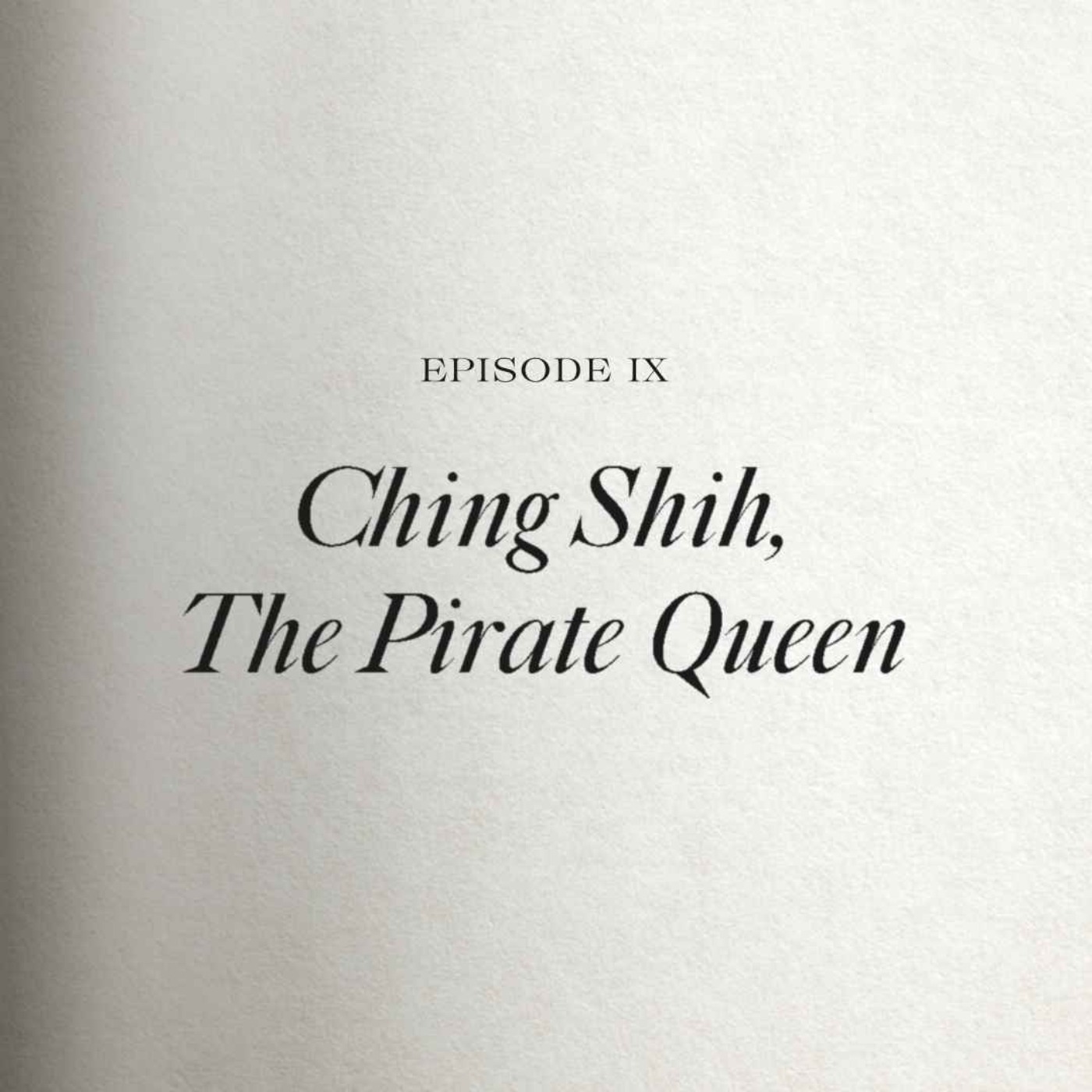 Ching Shih, La Reine Pirate, Chine méridionale, début 19ème