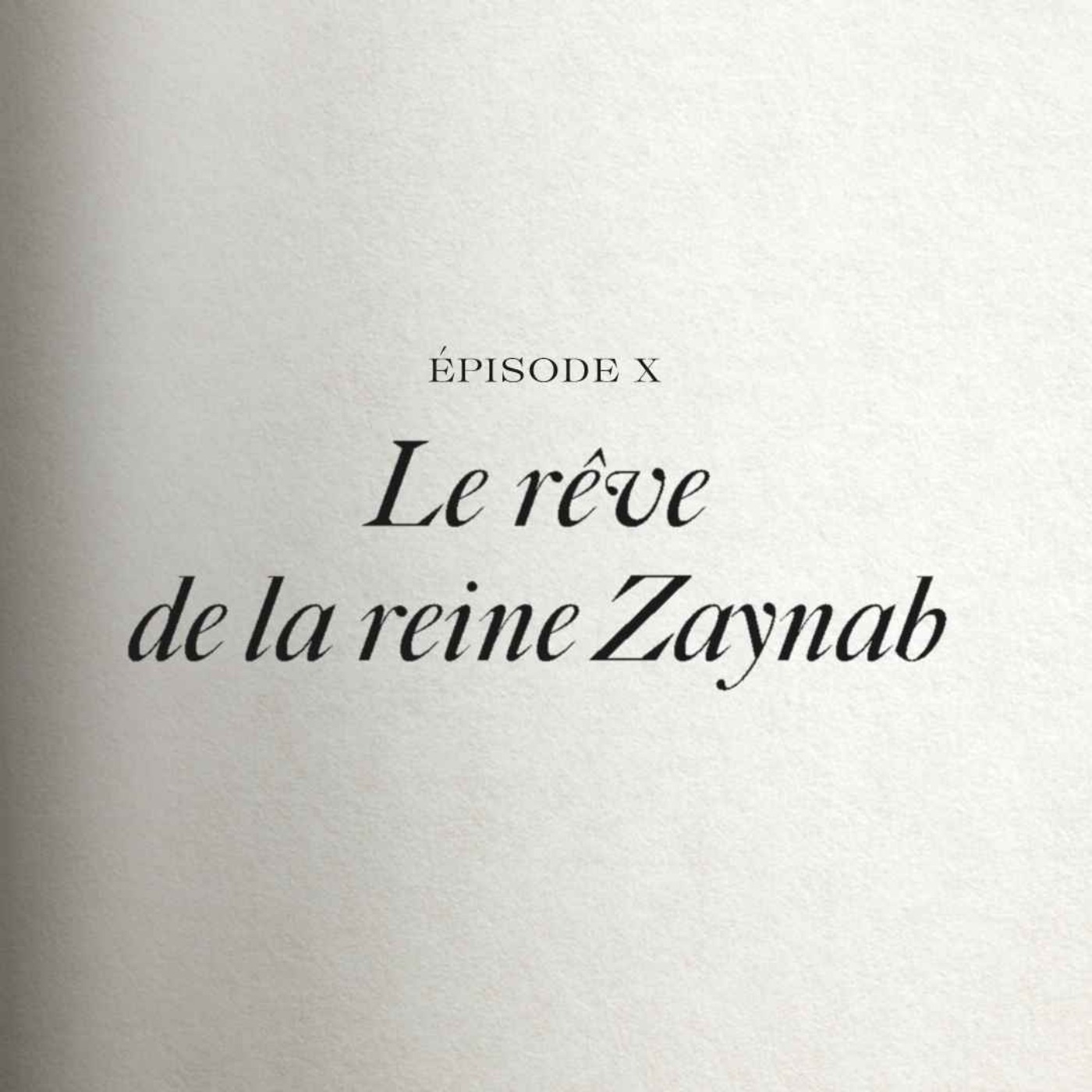 Le rêve de la reine Zainab, Marrakech, 1072