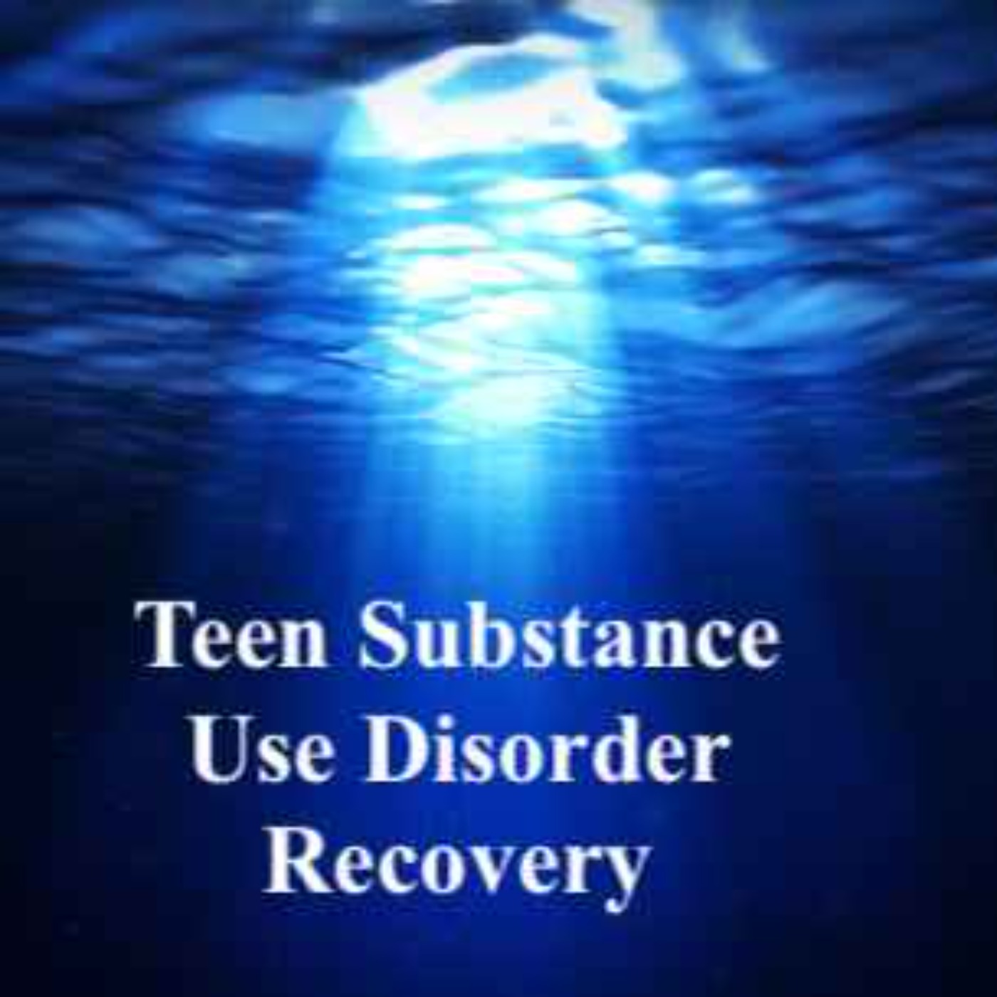 cover art for Teen Substance Use Disorder Recovery