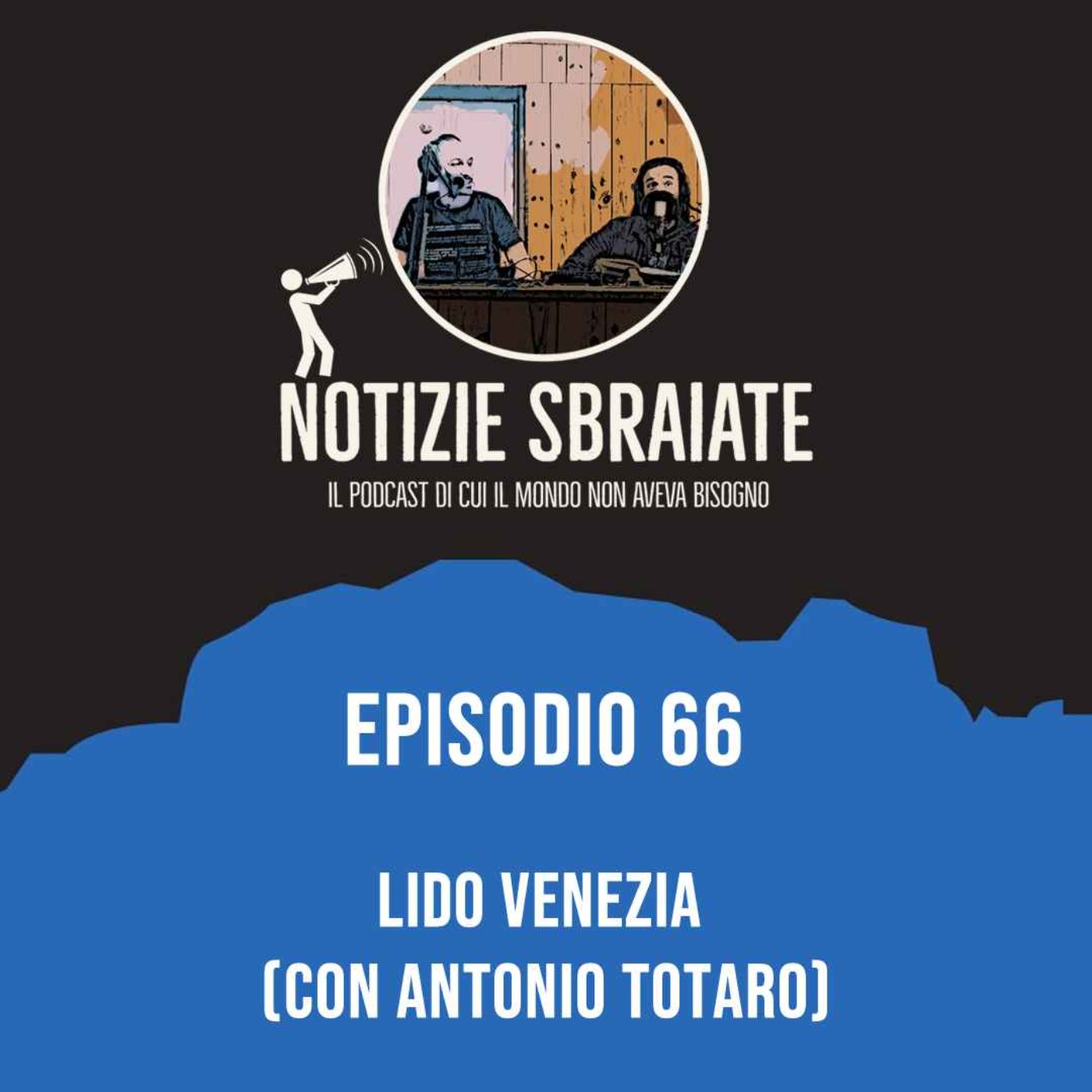 Episodio 66: Lido Venezia (con Antonio Totaro)