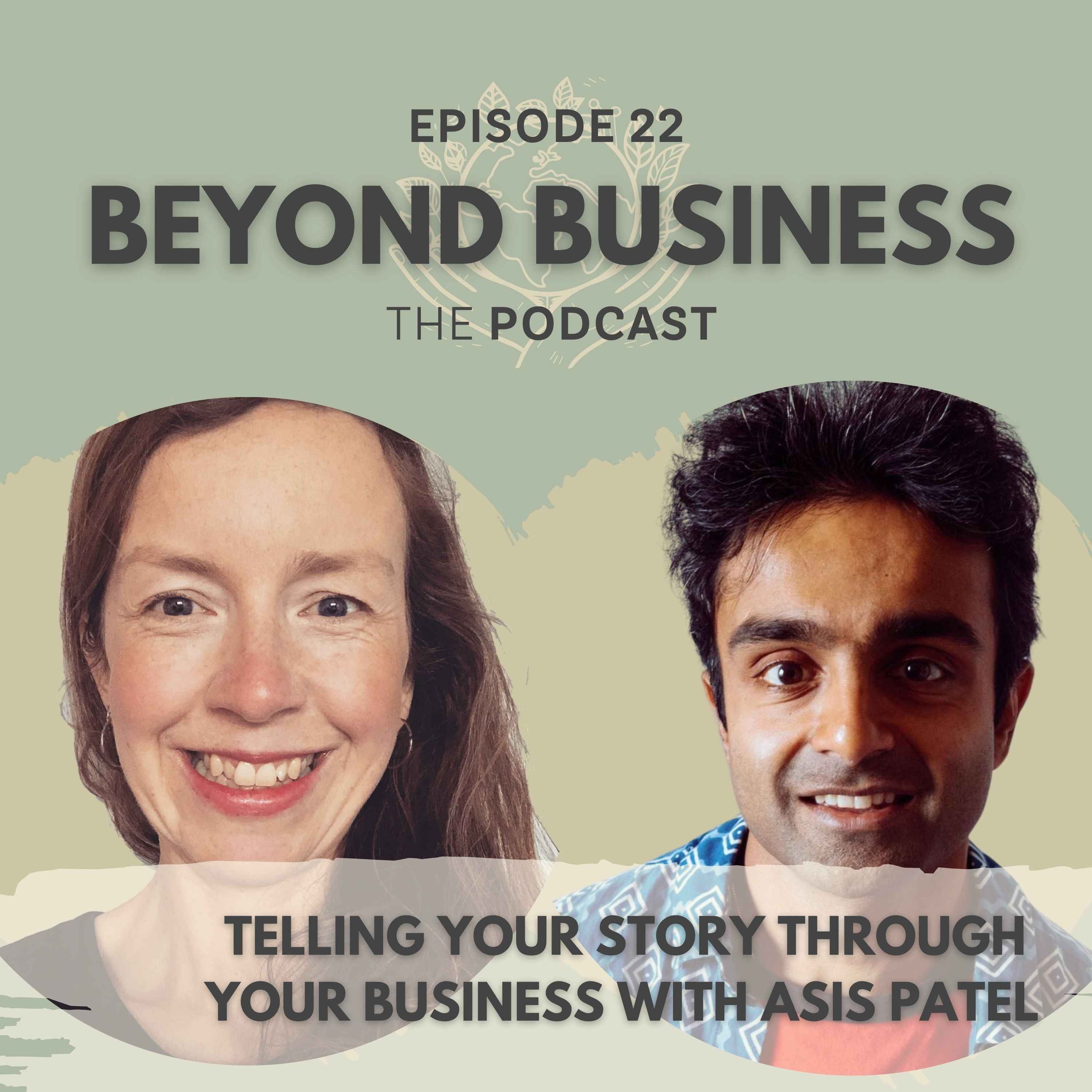 Telling your story through your business with Asis Patel