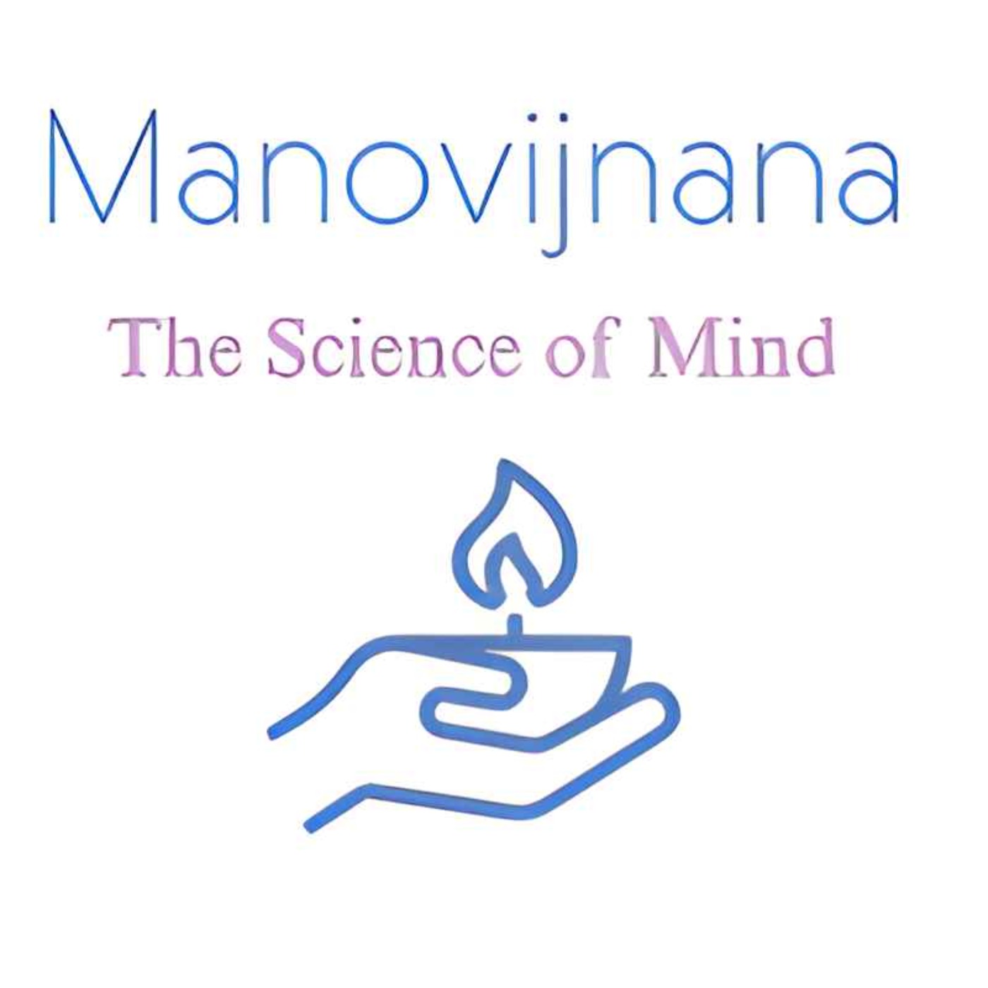 Manovijnana: Science of the Mind podcast artwork