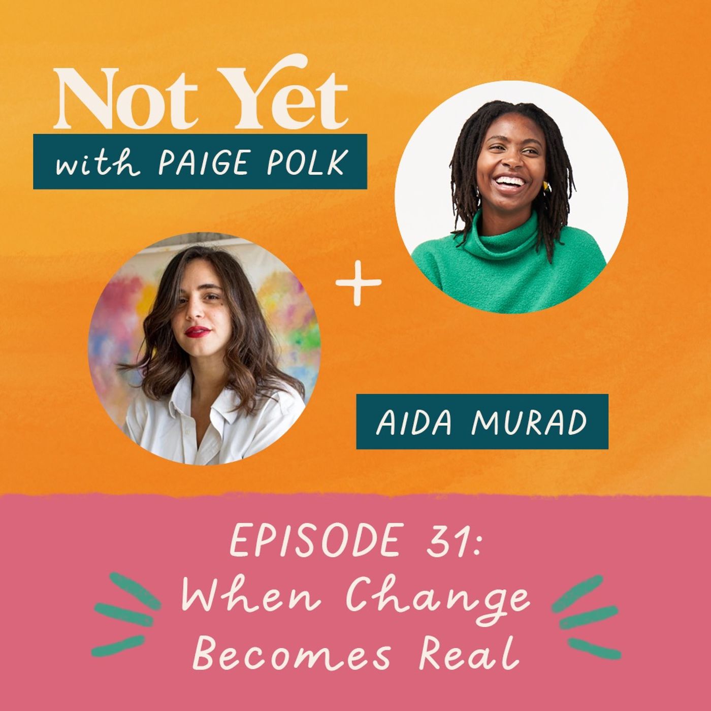 When Change Becomes Real (with Aida Murad) thumbnail