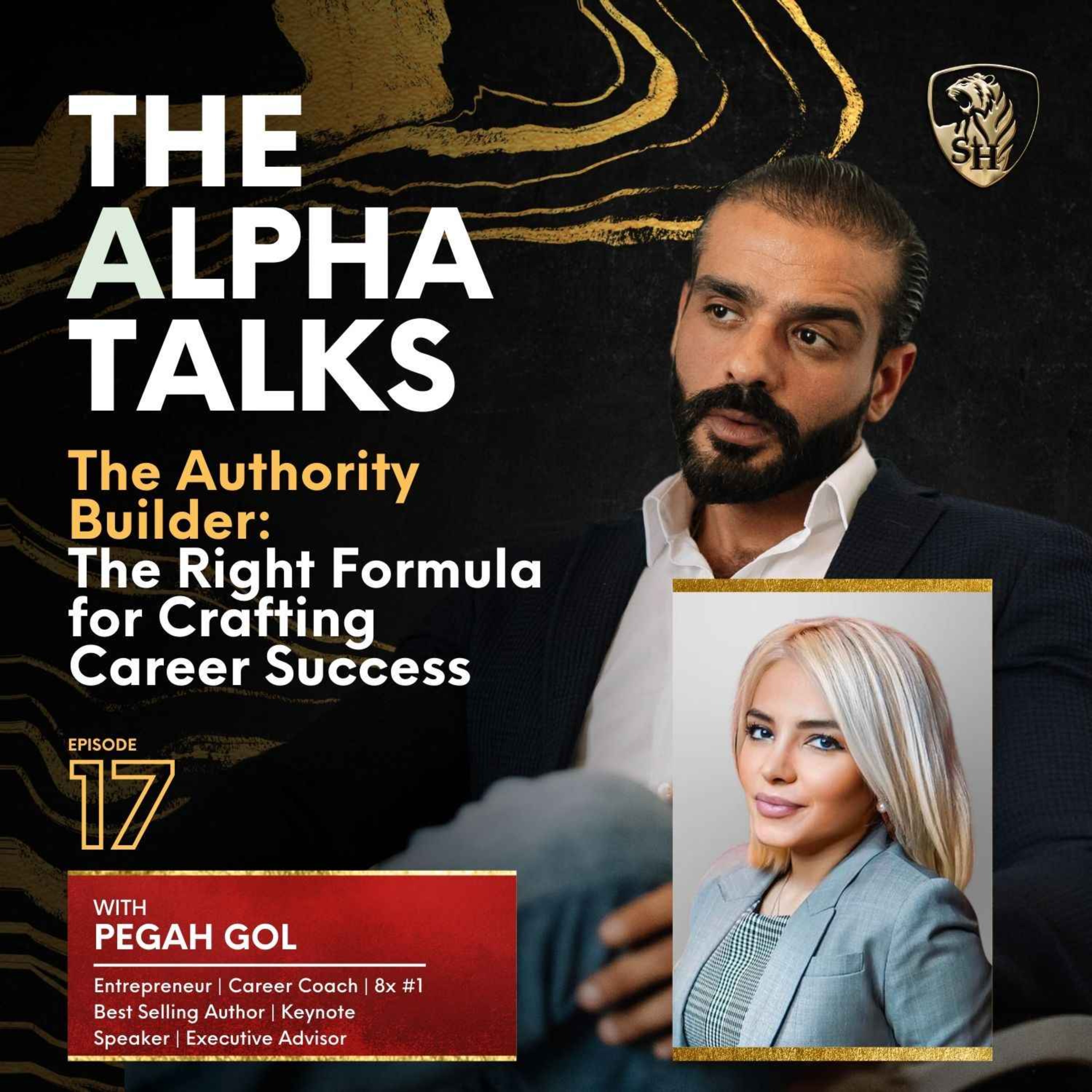The Authority Builder: The Right Formula for Crafting Career Success with Pegah Gol