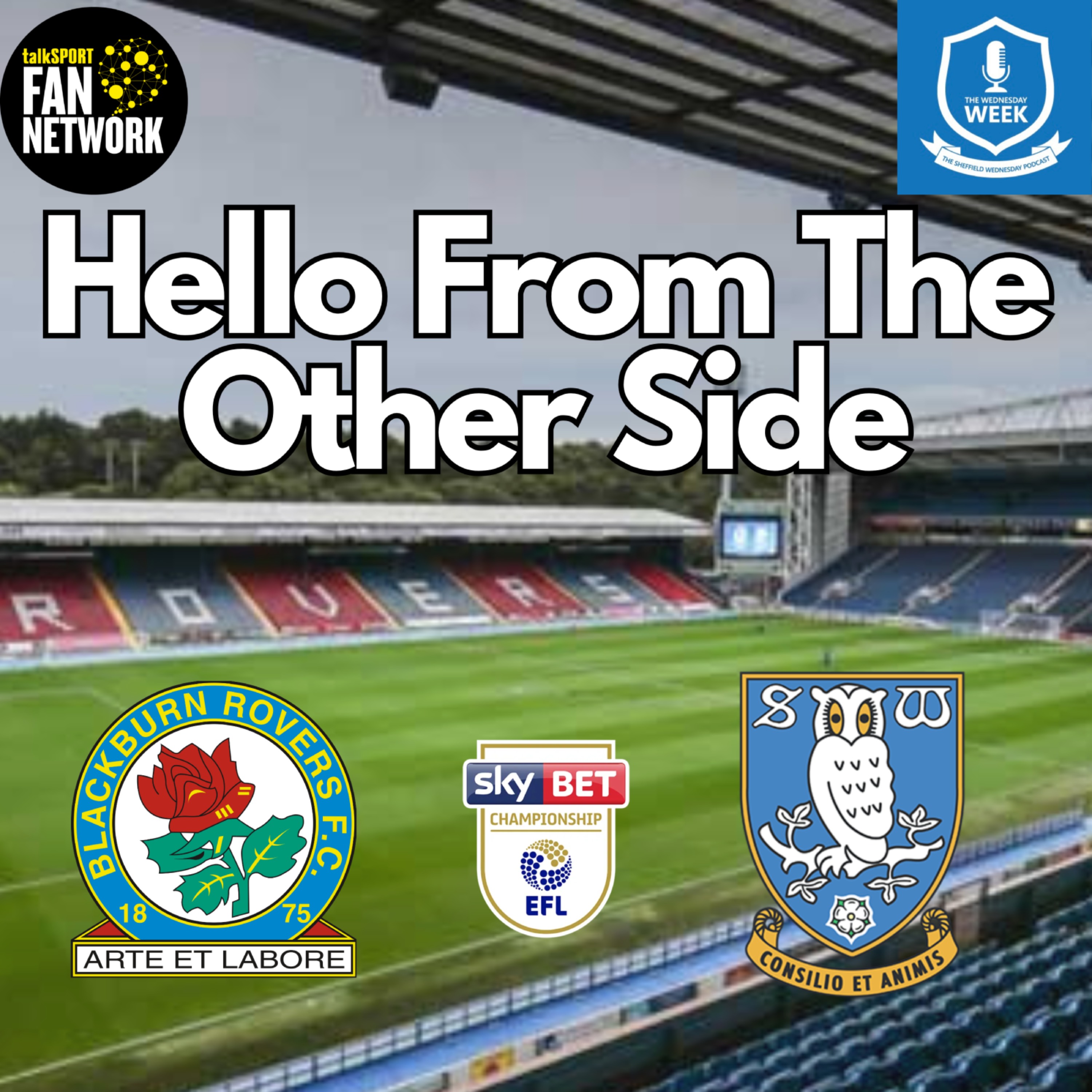 Hello From the Other Side - Blackburn Rovers